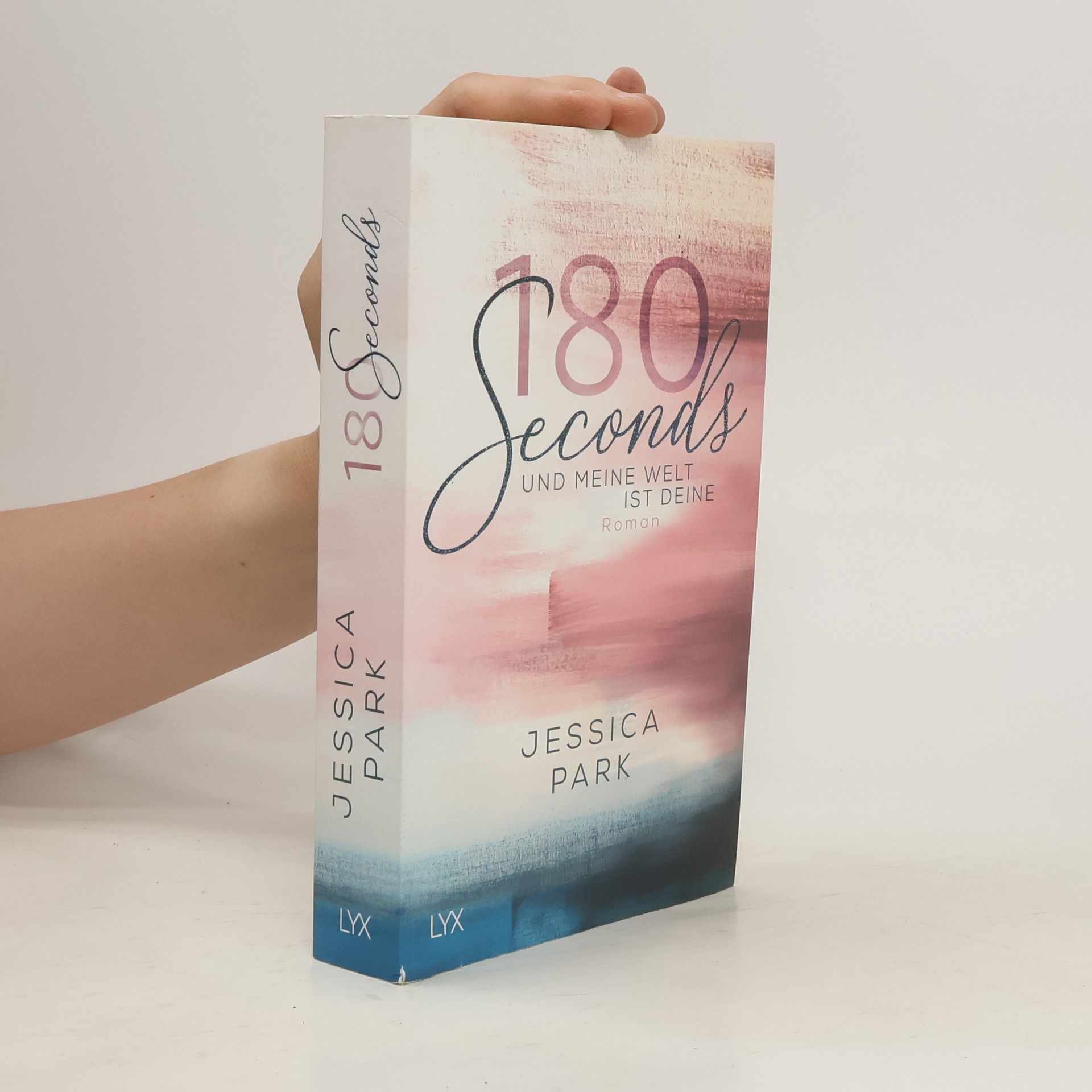 Jessica Park 180 Seconds und meine Welt ist deine