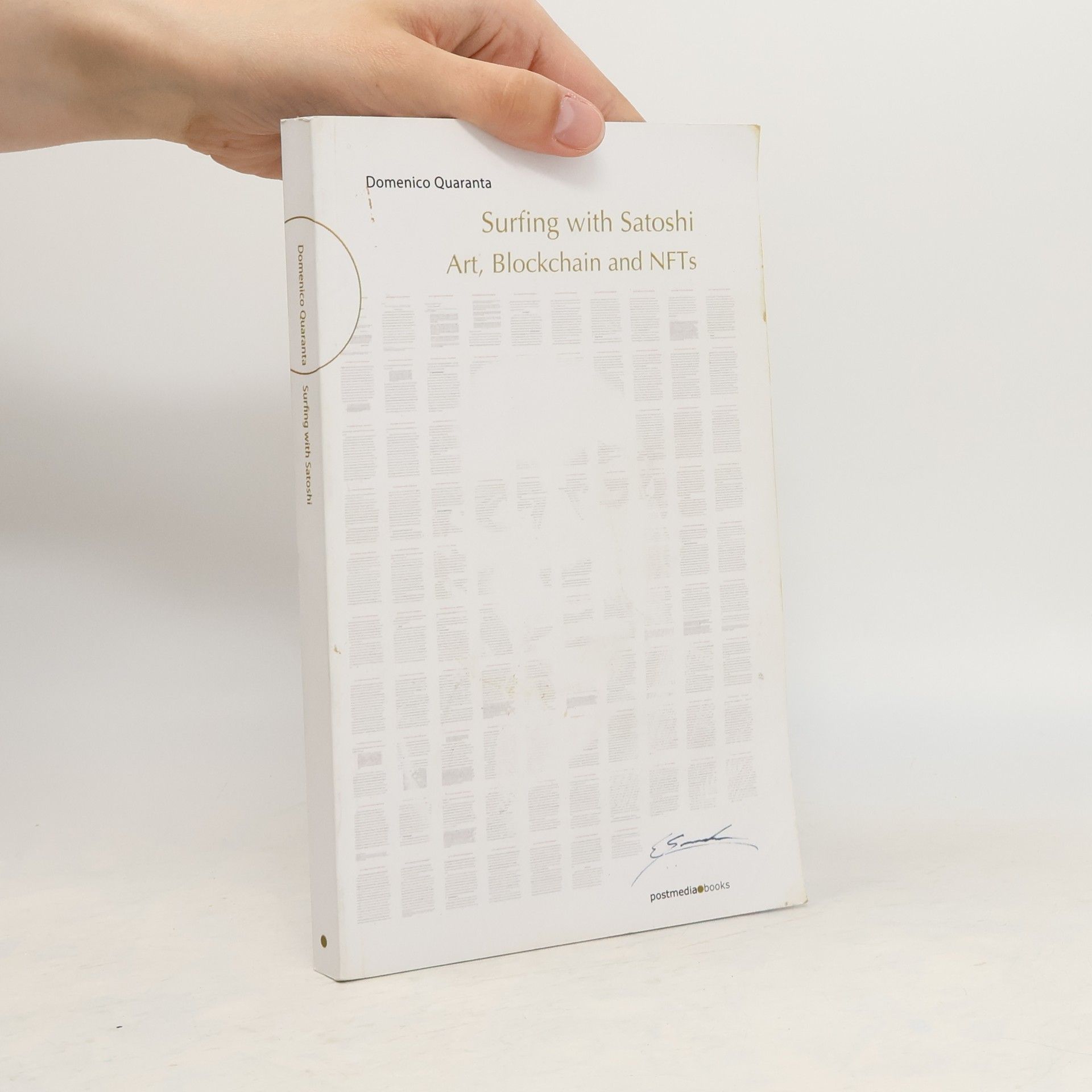 Domenico Quaranta Surfing with Satoshi. Art, Blockchain and NFTs