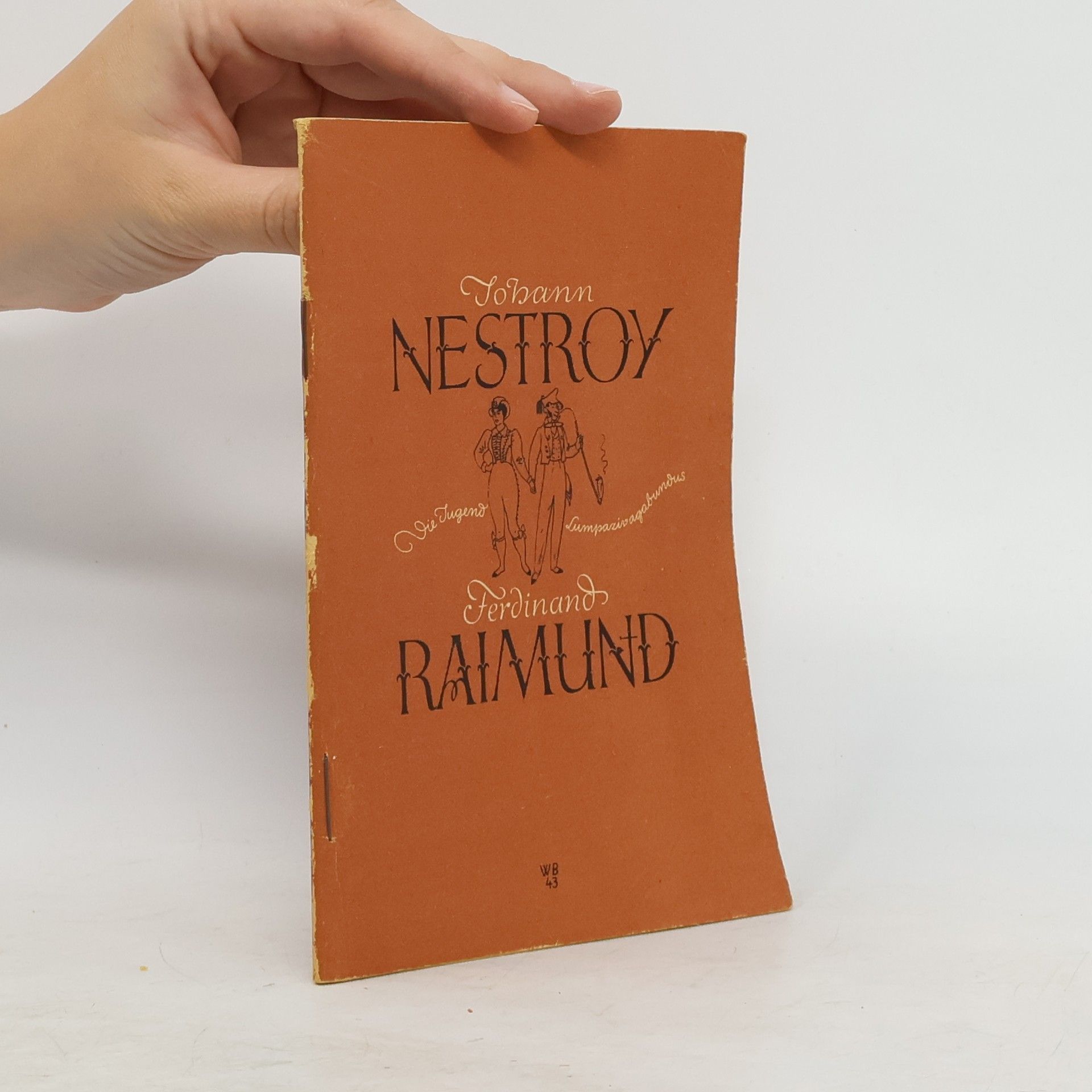 Collectif d'auteurs Johann Nestroy. Ferdinand Raimund