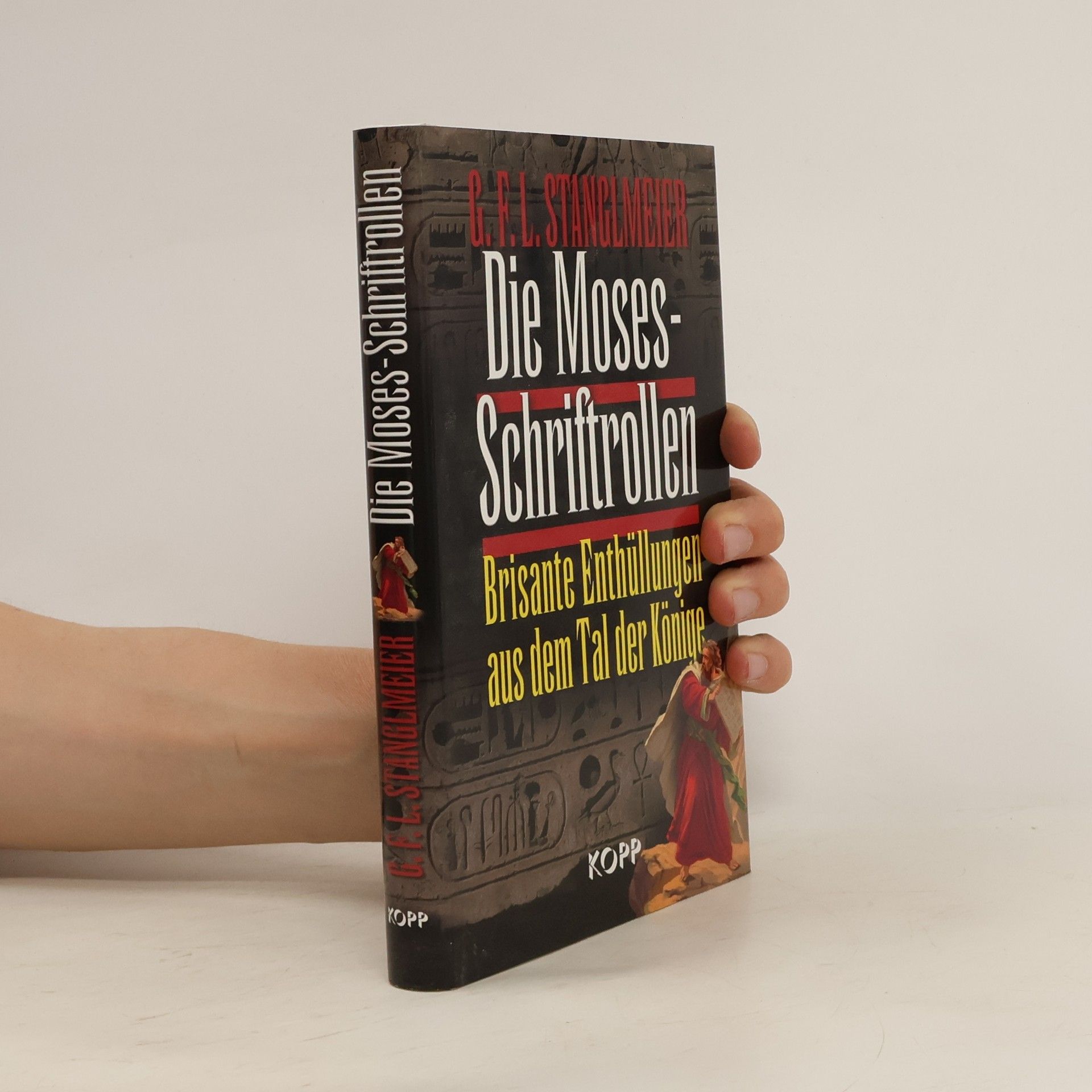 G. F. Lothar Stanglmeier Die Moses-Schriftrollen