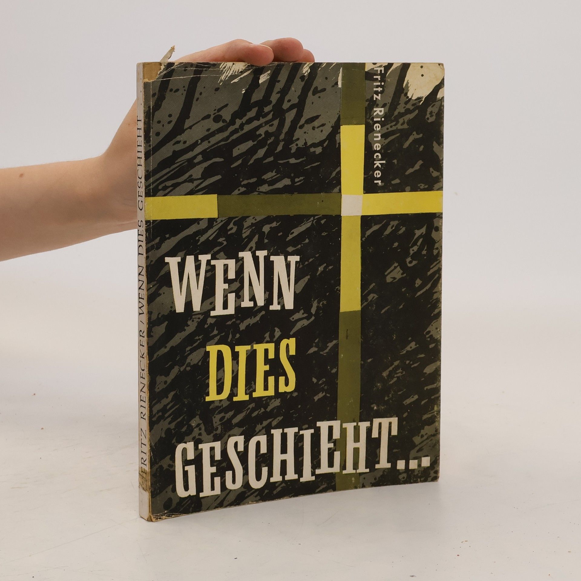 Fritz Rienecker Wenn dies Geschieht...