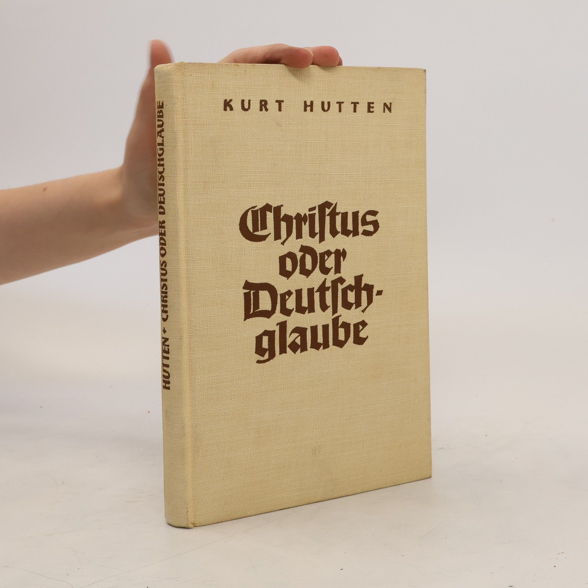 Kurt Hutten Christus oder Deutschglaube?