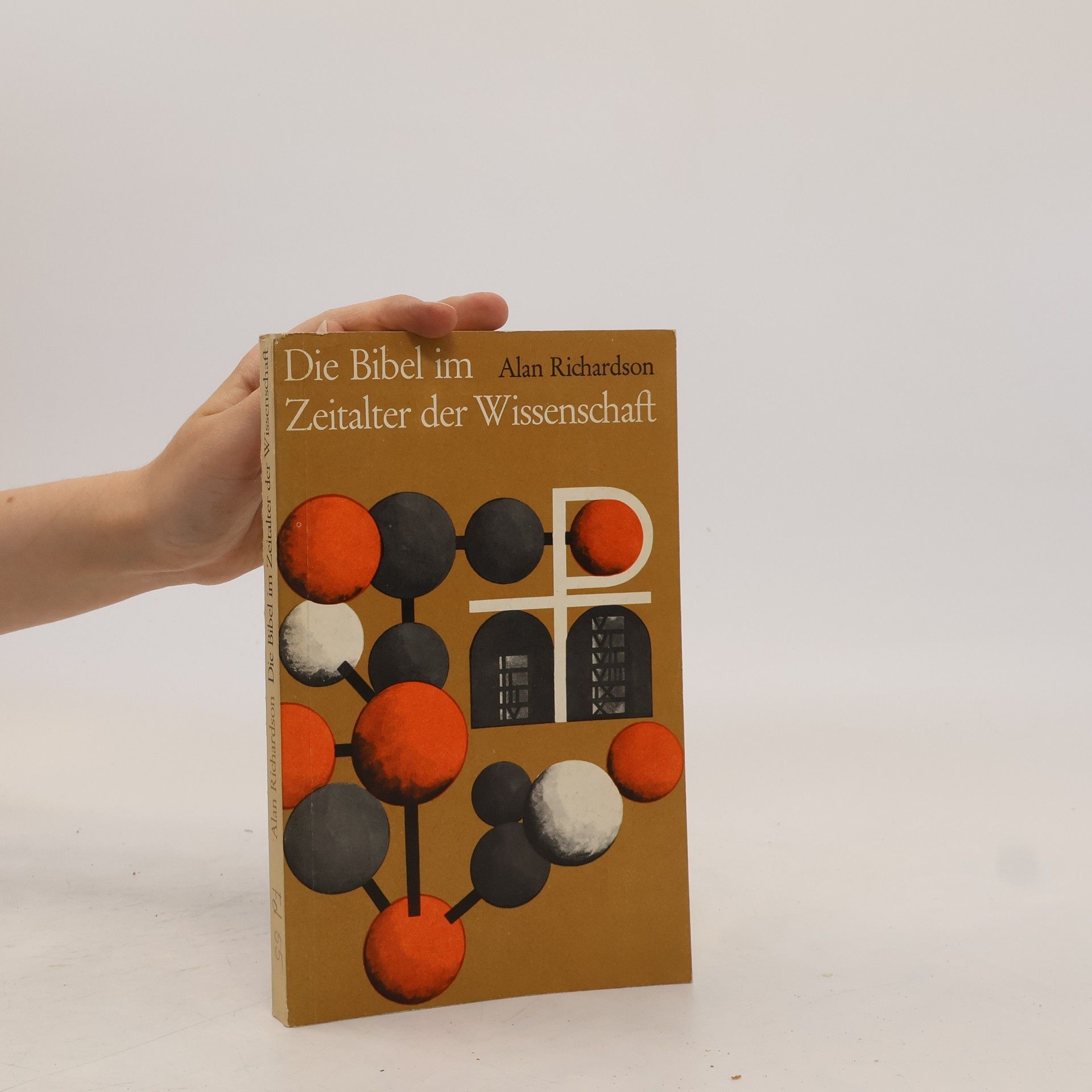 Richardson Alan Die Bibel im Zeitalter der Wissenschaft