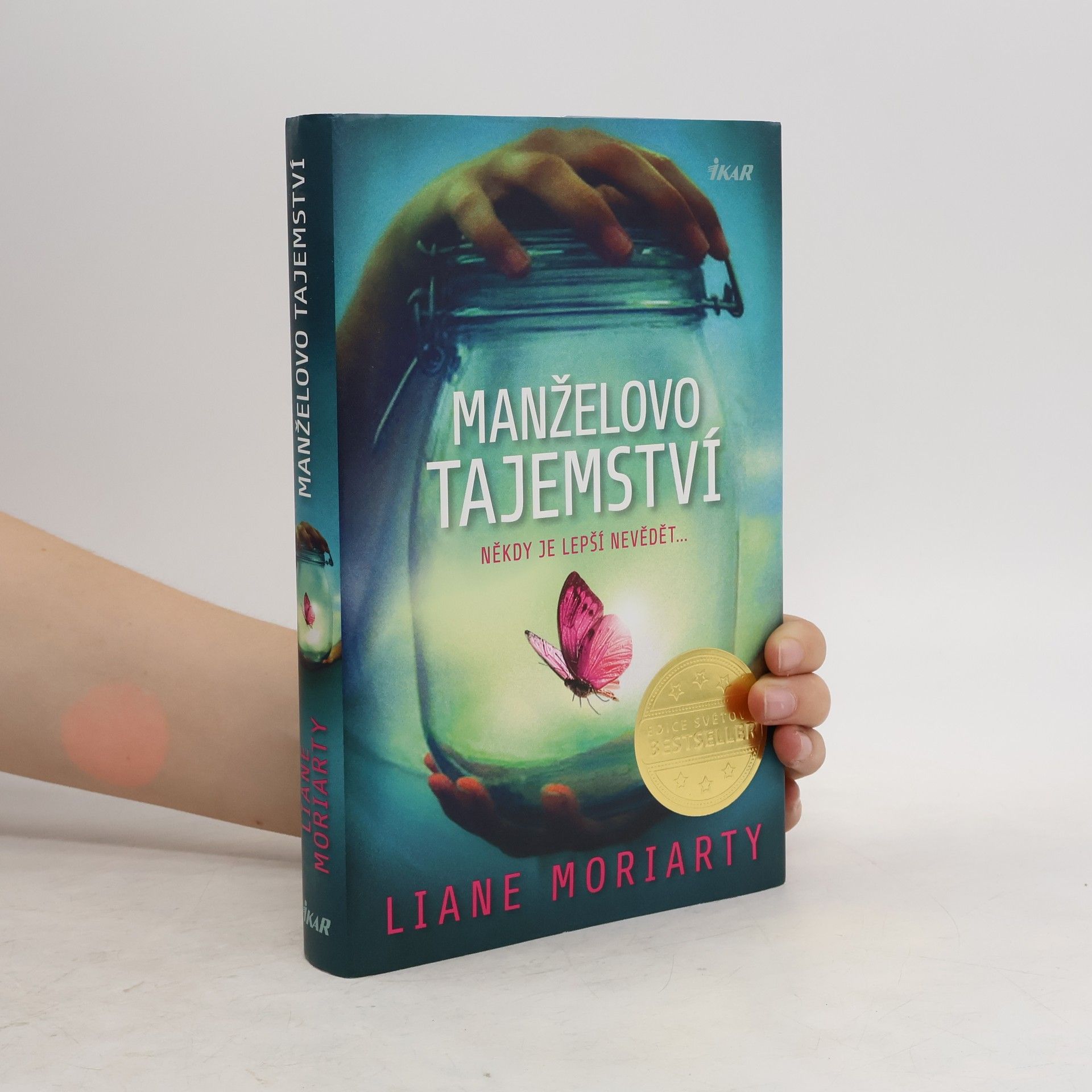 Liane Moriarty Manželovo tajemství