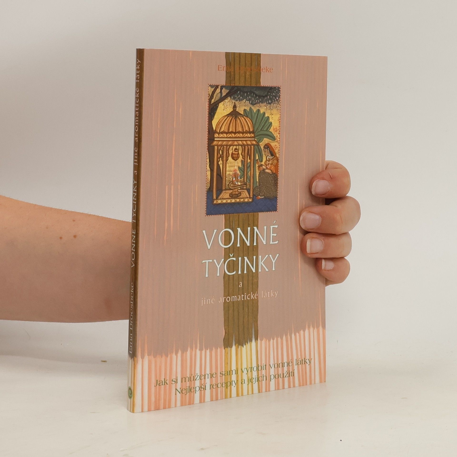 Erna Droesbeke von Enge Vonné tyčinky a jiné aromatické látky