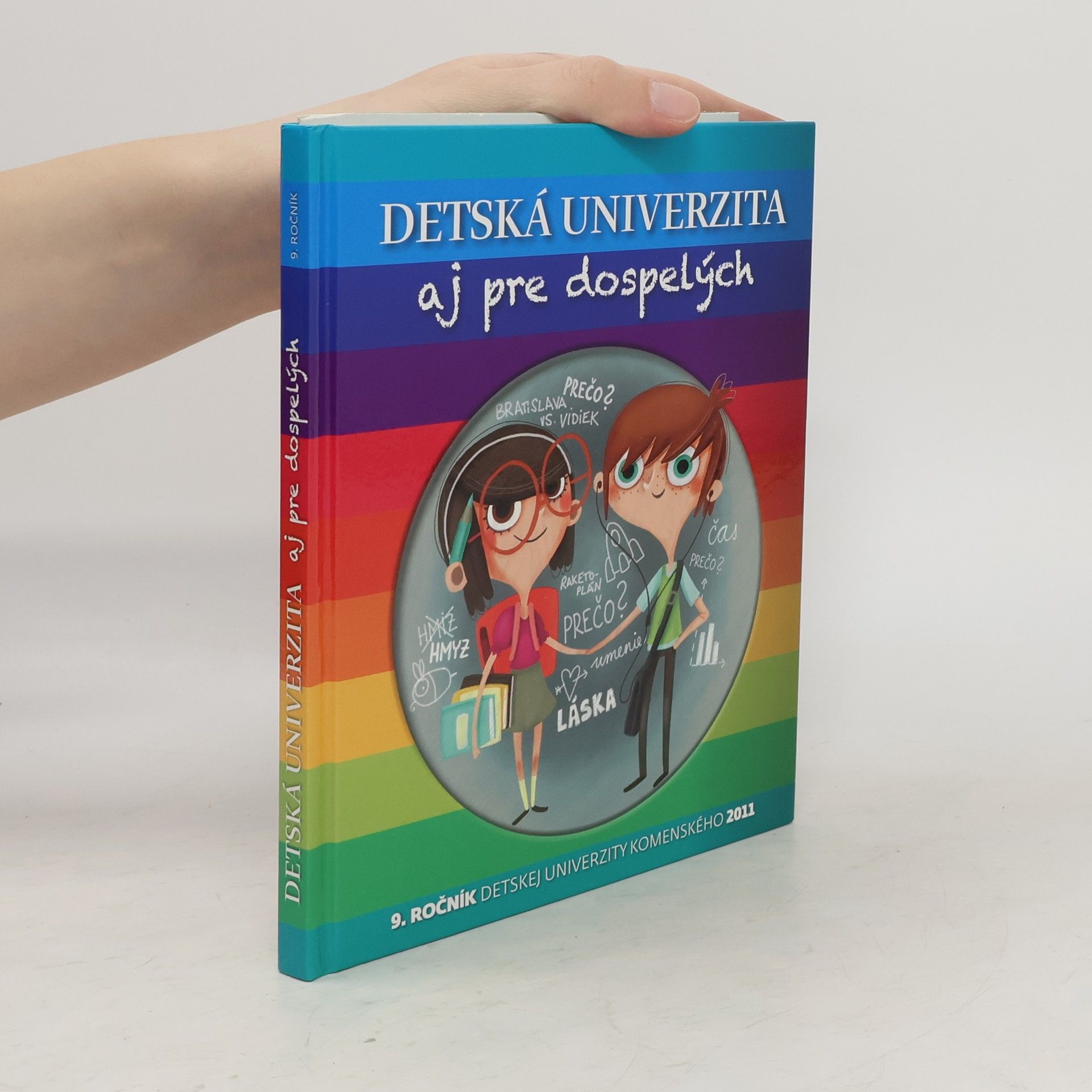 kolektiv Detská univerzita aj pre dospelých: 9. ročník Detskej univerzity Komenského 2011