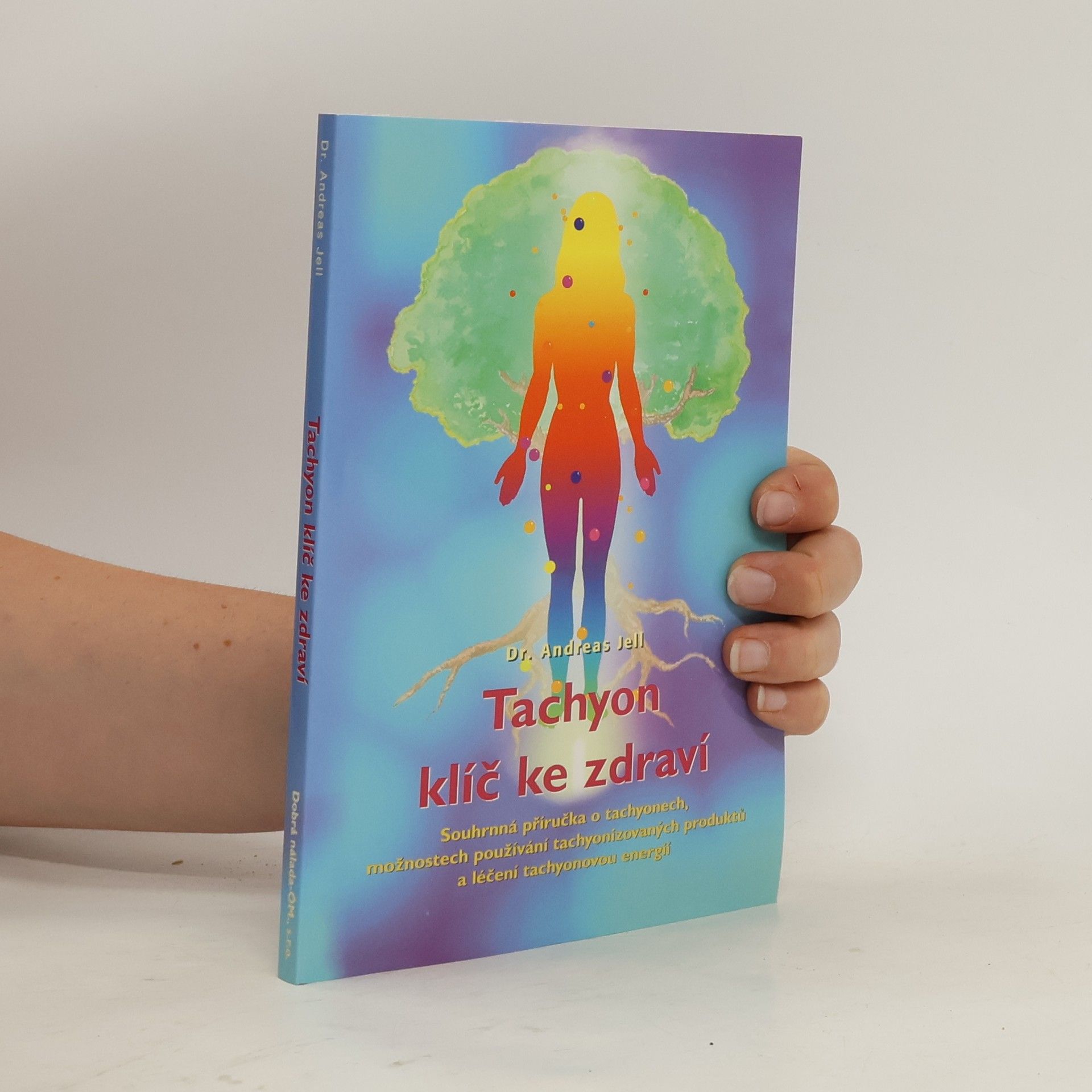 Yveta Kožíšková Tachyon klíč ke zdraví