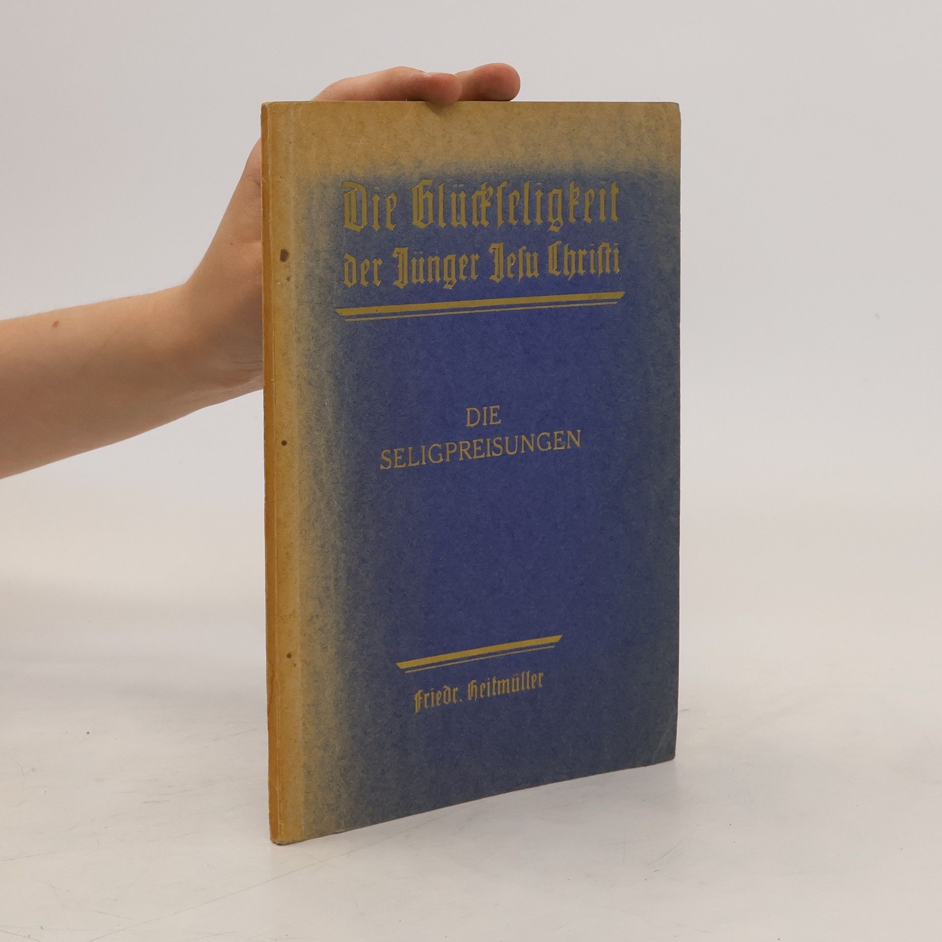 Die Glückseligkeit der Jünger Jesu Christi. Die Seligpreisungen