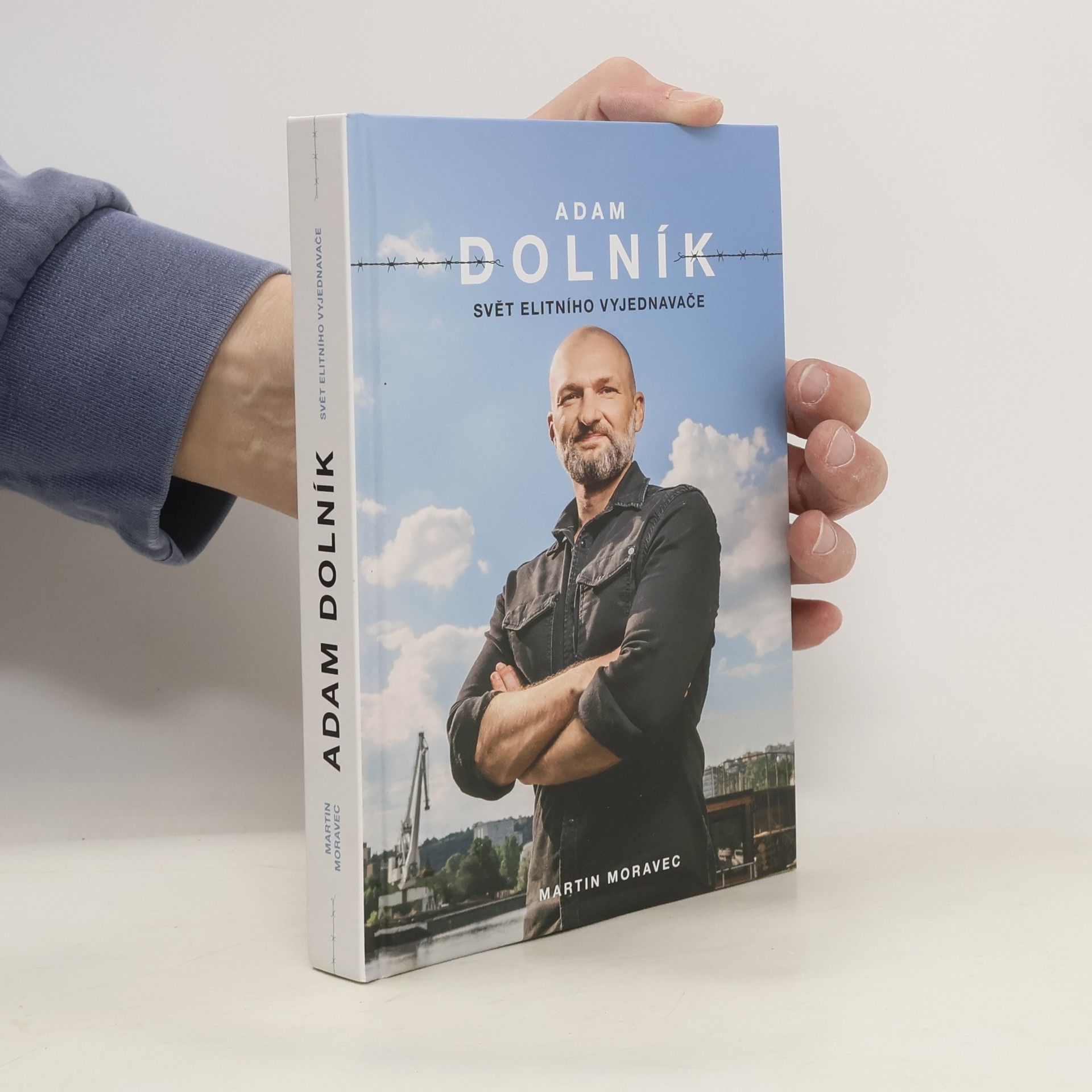 Martin Moravec Adam Dolník. Svět elitního vyjednavače