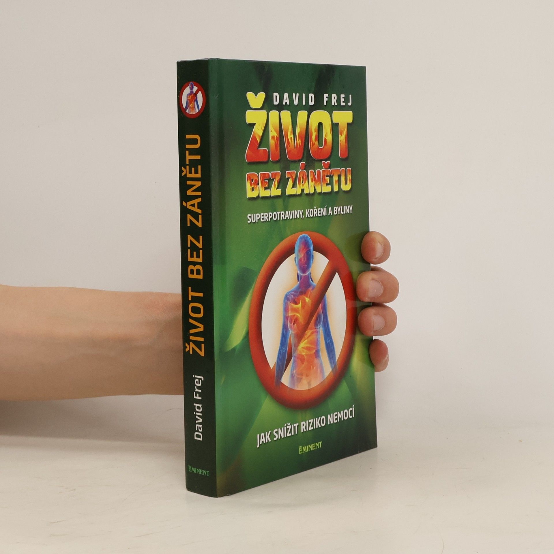 David Frej Život bez zánětu