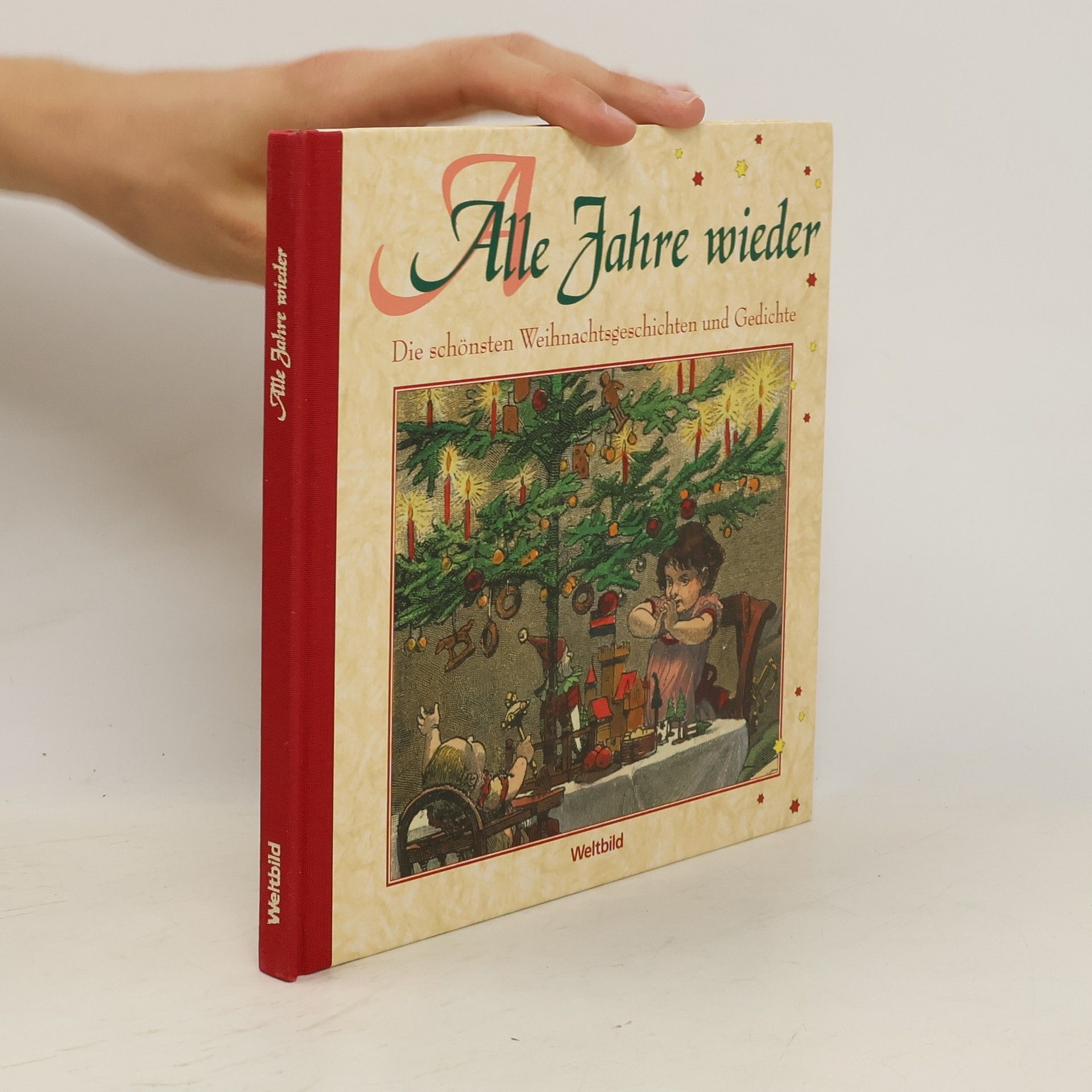 Autorenkollektiv Alle Jahre wieder - Die schönsten Weihnachtsgeschichten und Gedichte
