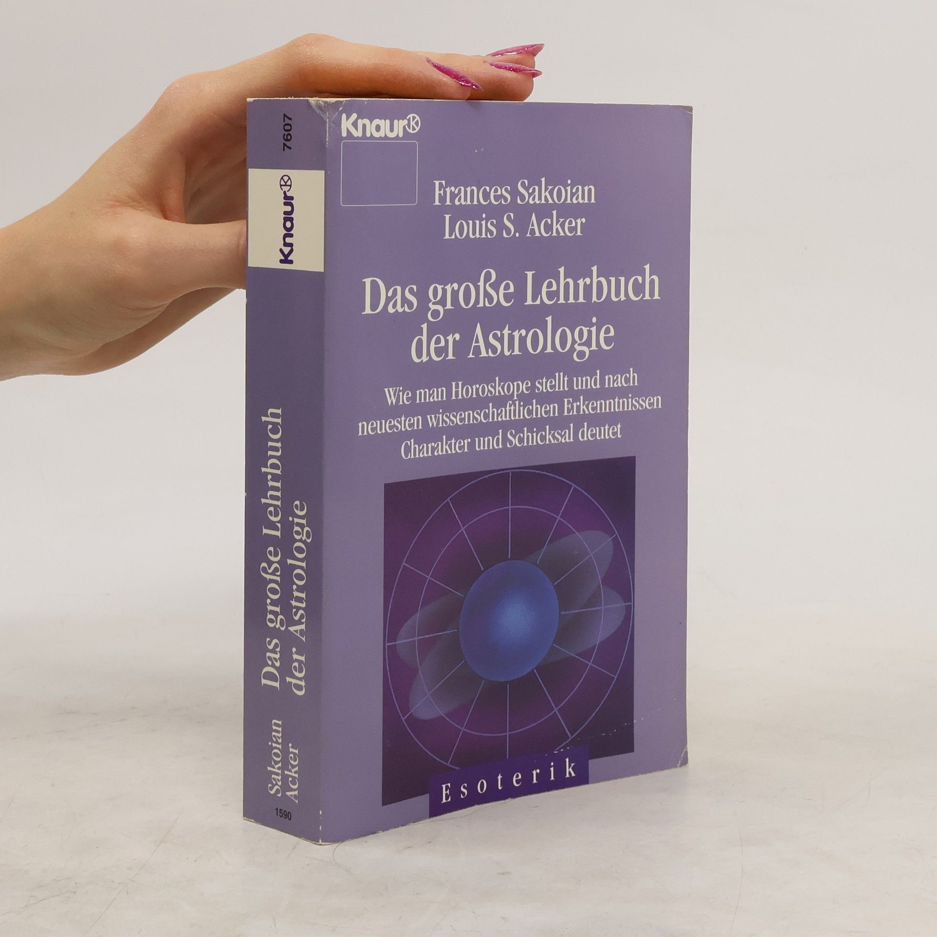 Frances Sakoian Das große Lehrbuch der Astrologie