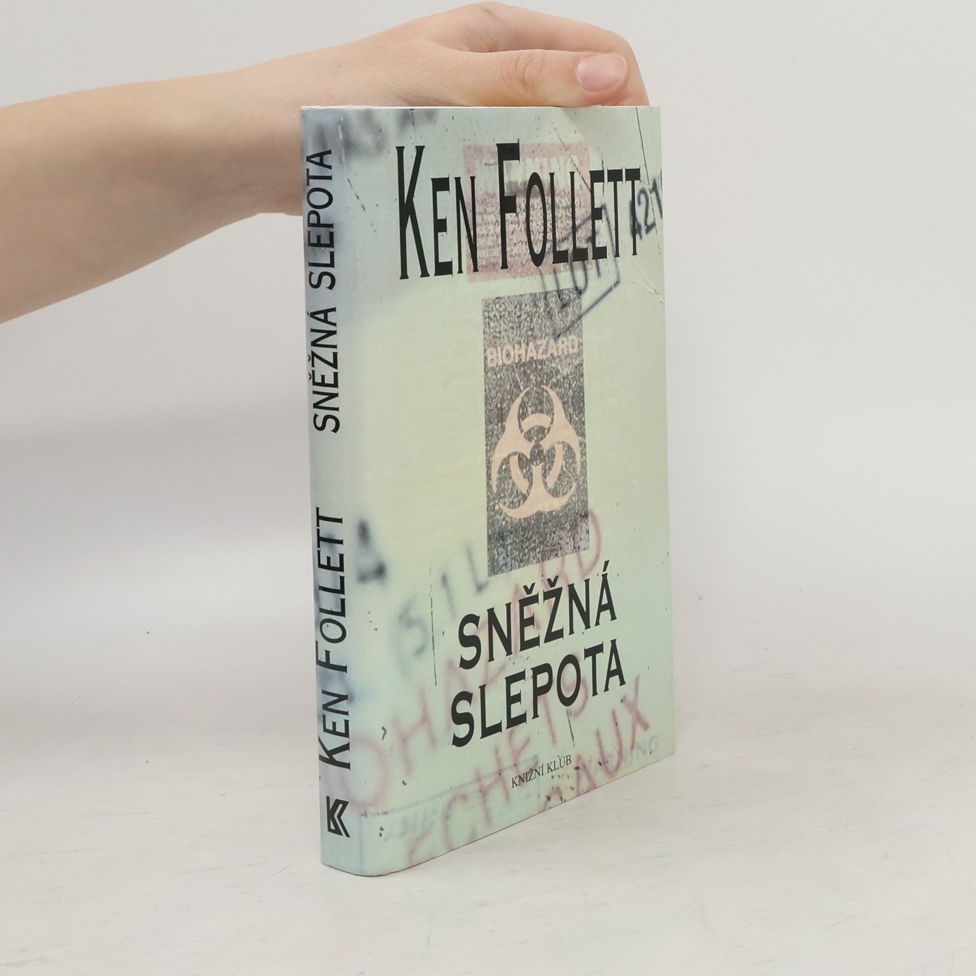 Ken Follett Sněžná slepota