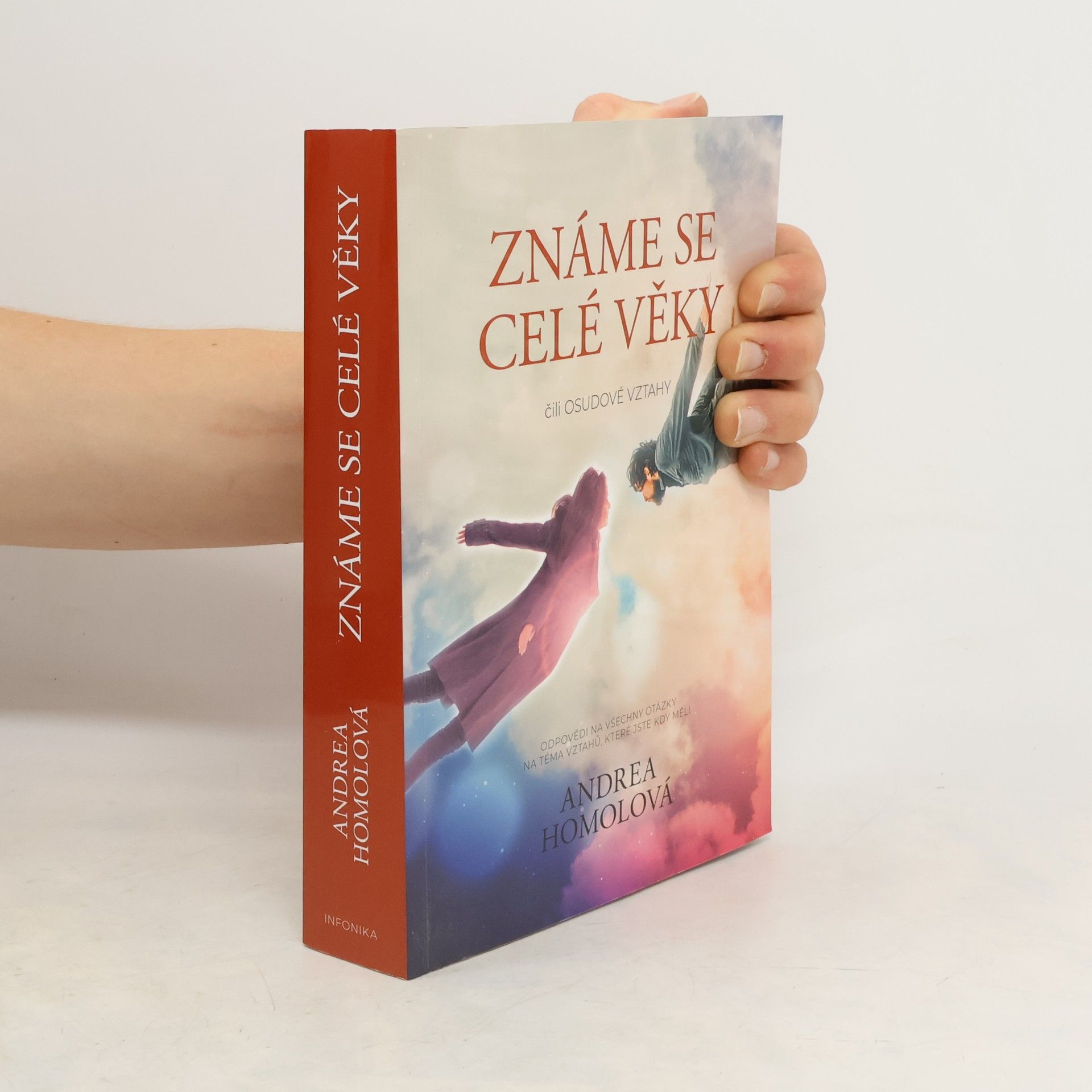 Andrea Homolová Známe se celé věky, čili, Osudové vztahy