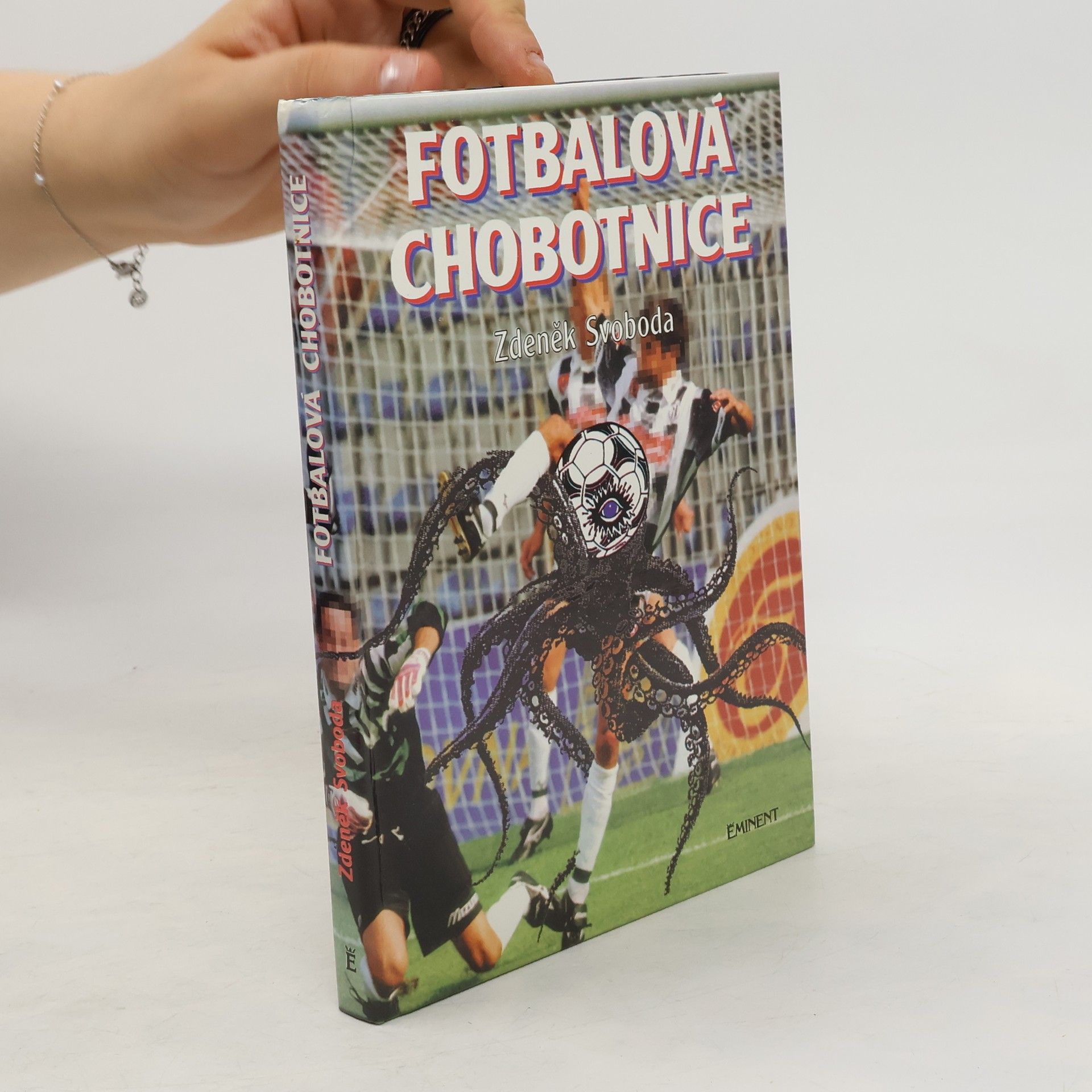 Zdeněk Svoboda Fotbalová chobotnice