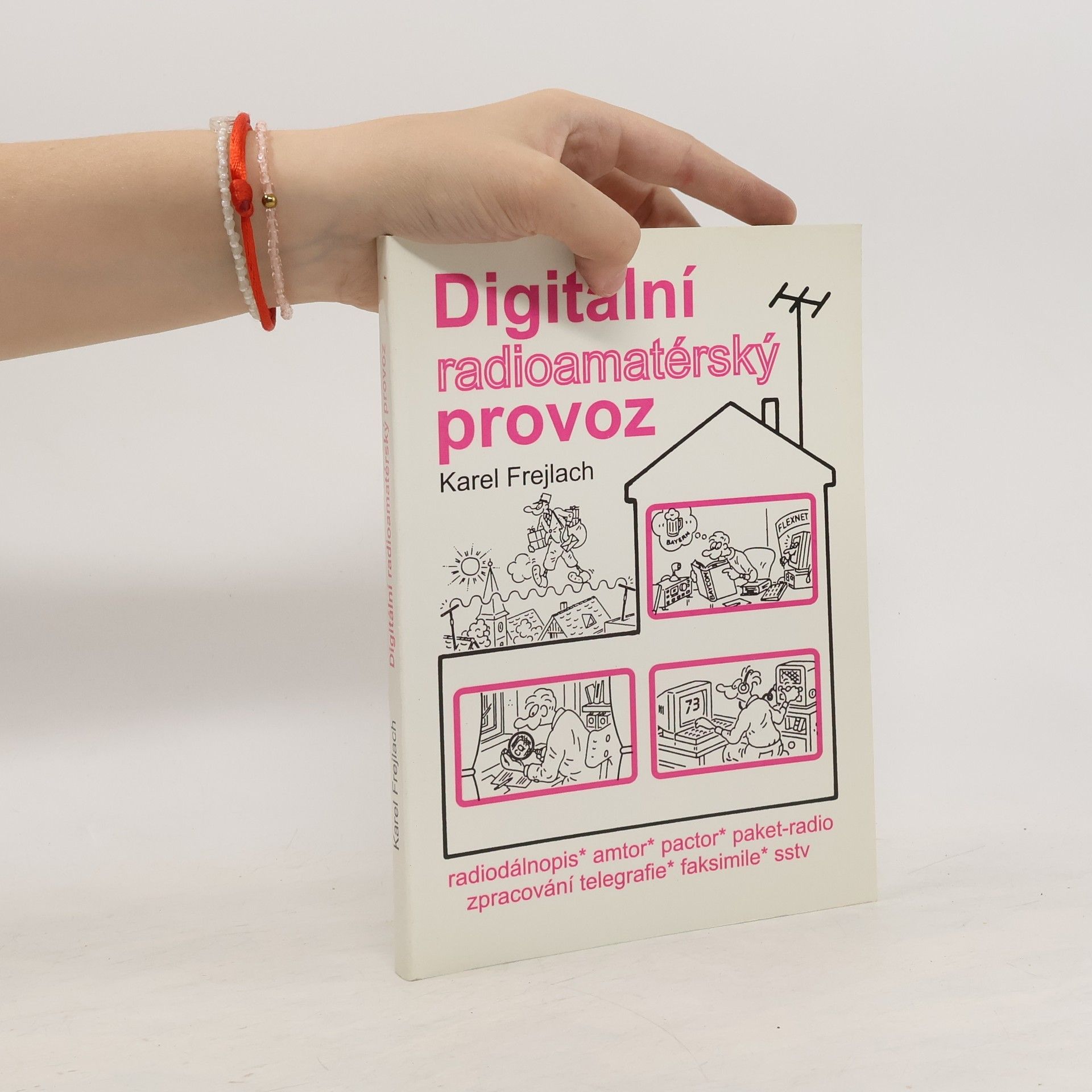 Karel Frejlach Digitální radioamatérský provoz