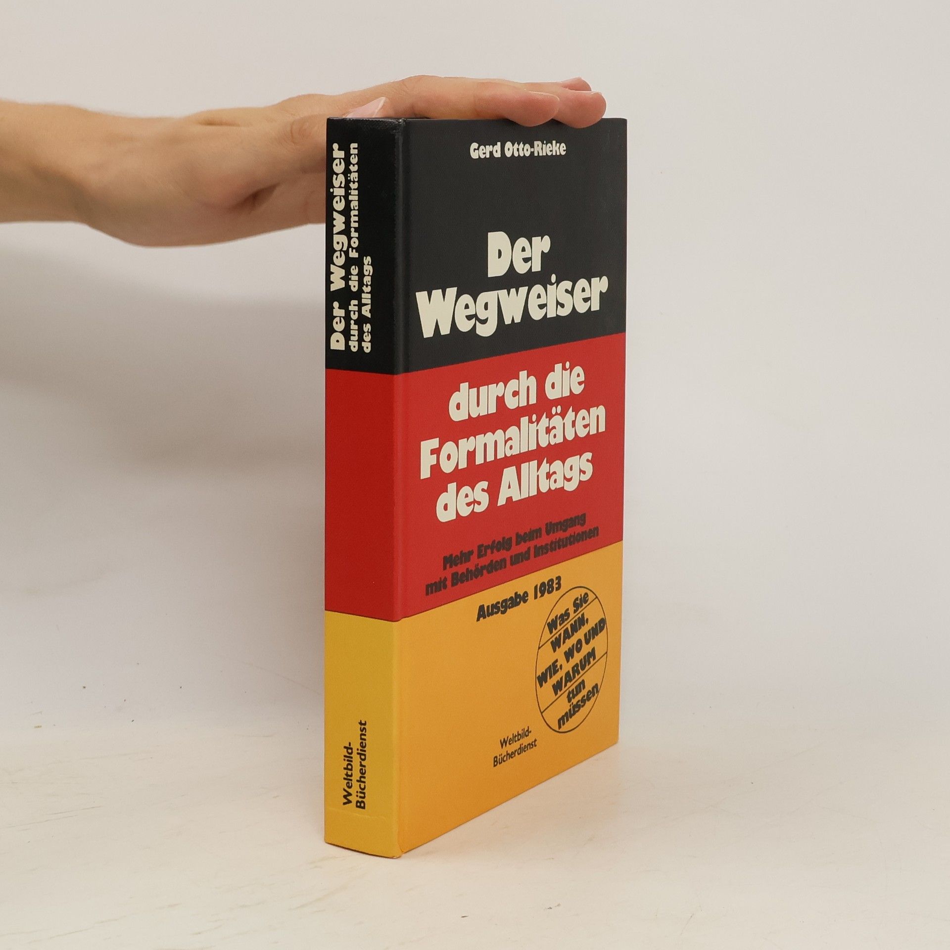 Gerd Otto-Rieke Der Wegweiser durch die Formalitäten des Alltags