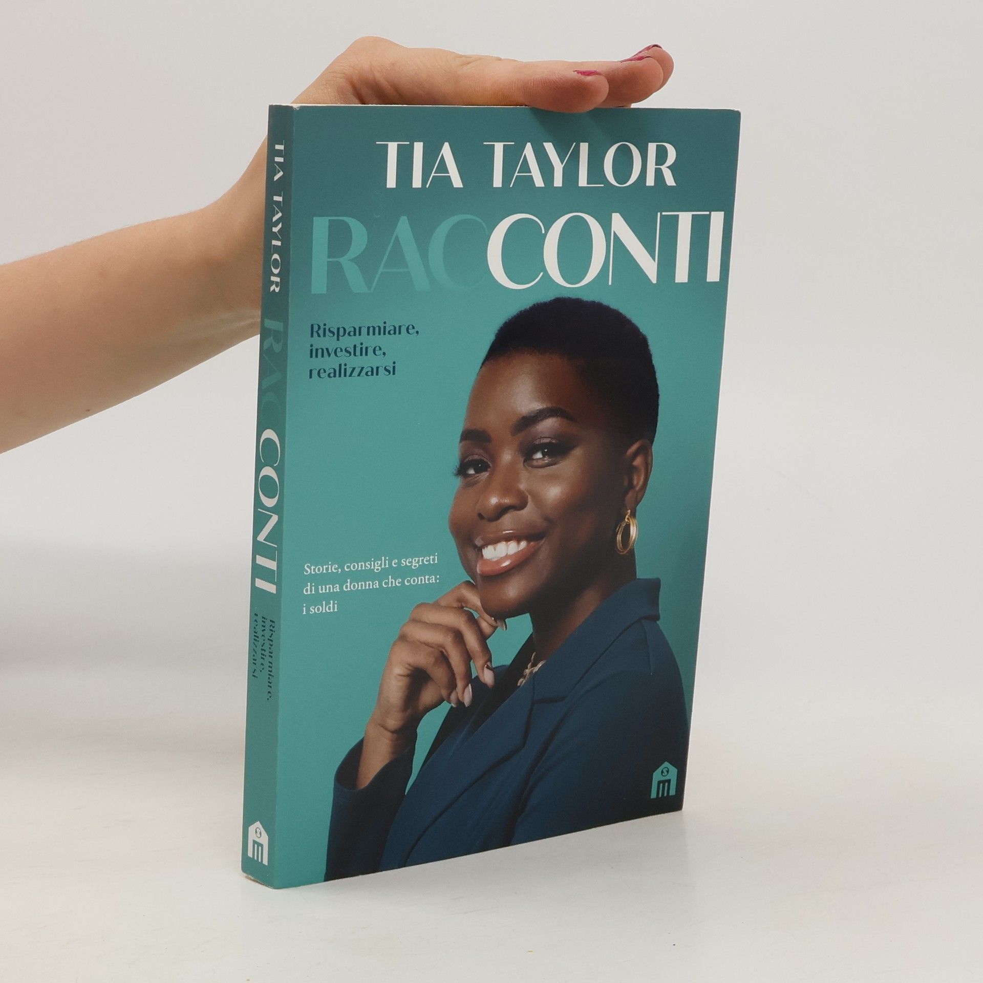 Tia Taylor RacConti. Risparmiare, investire, realizzarsi