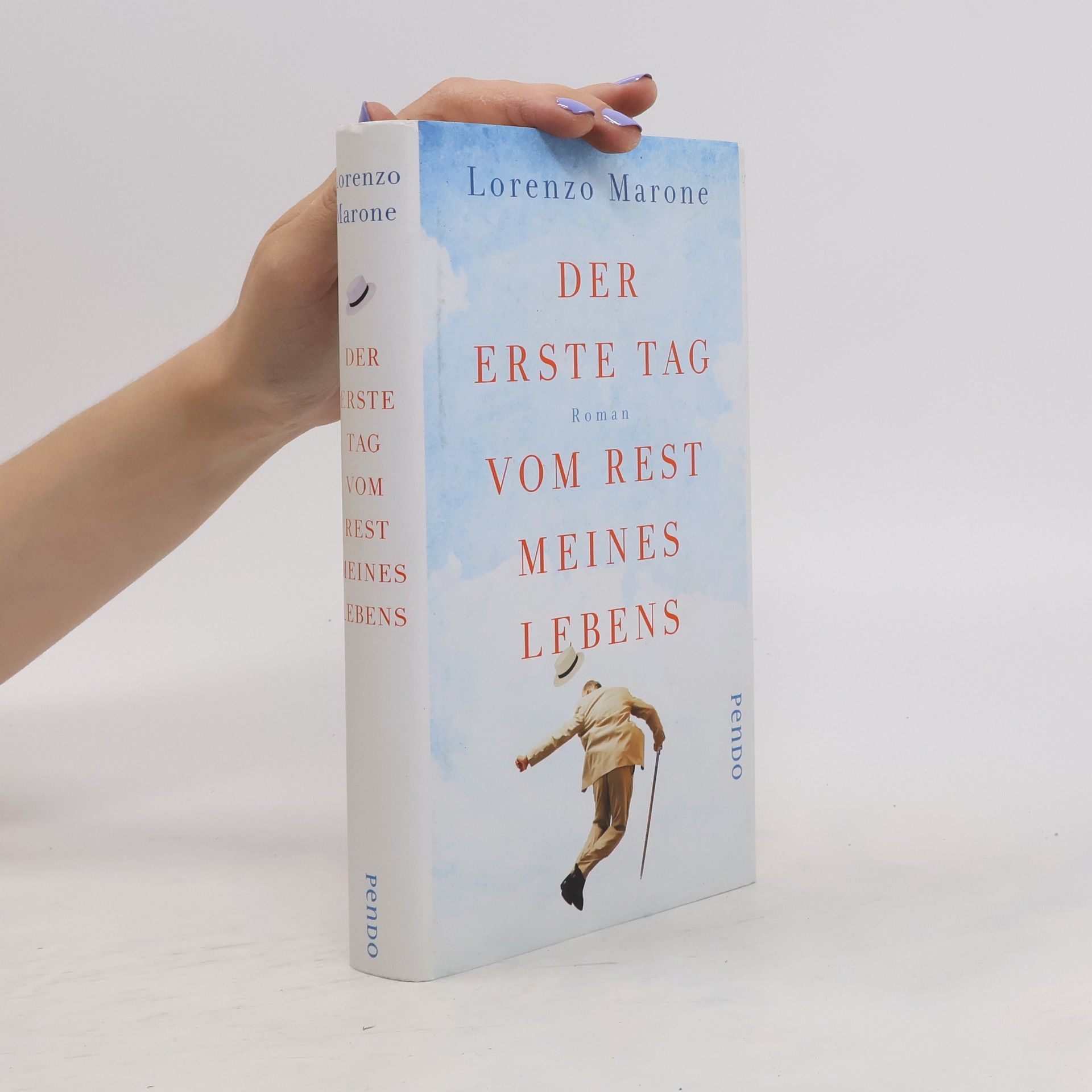 Lorenzo Marone Der erste Tag vom Rest meines Lebens
