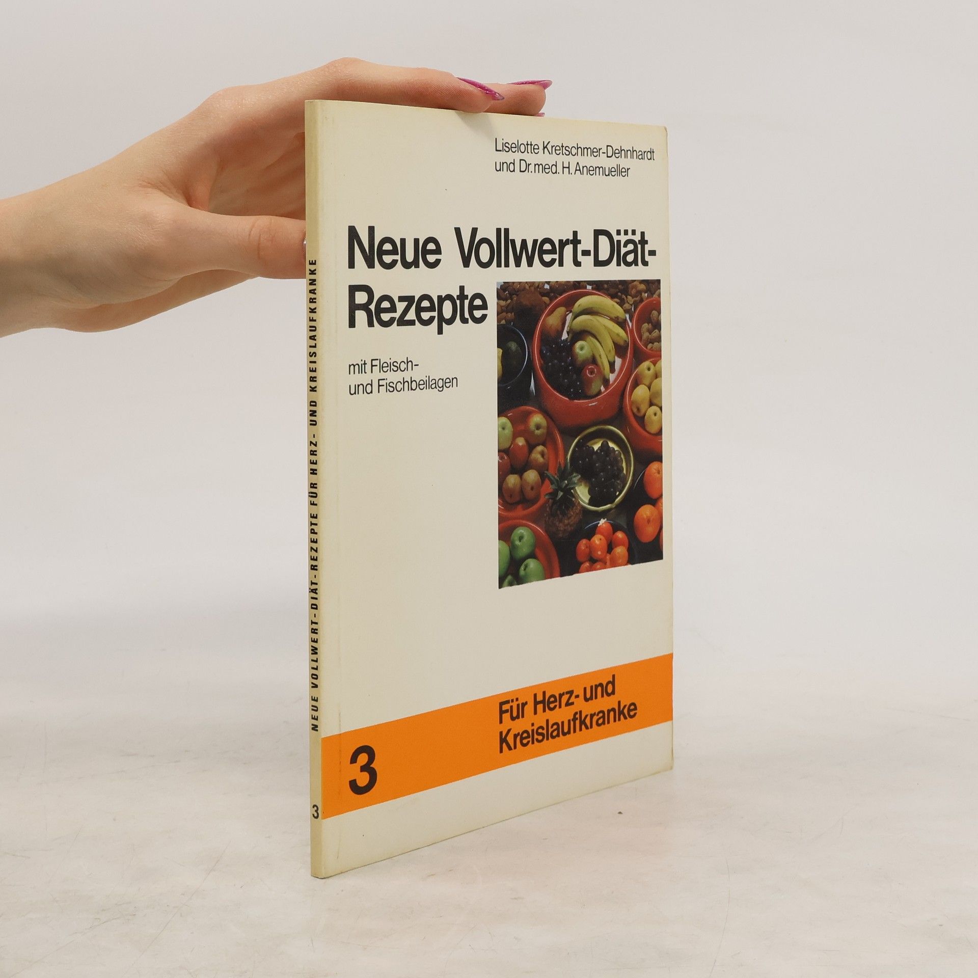 Liselotte Kretschmer Dehnhardt Neue Vollwert-Diät-Rezepte 3