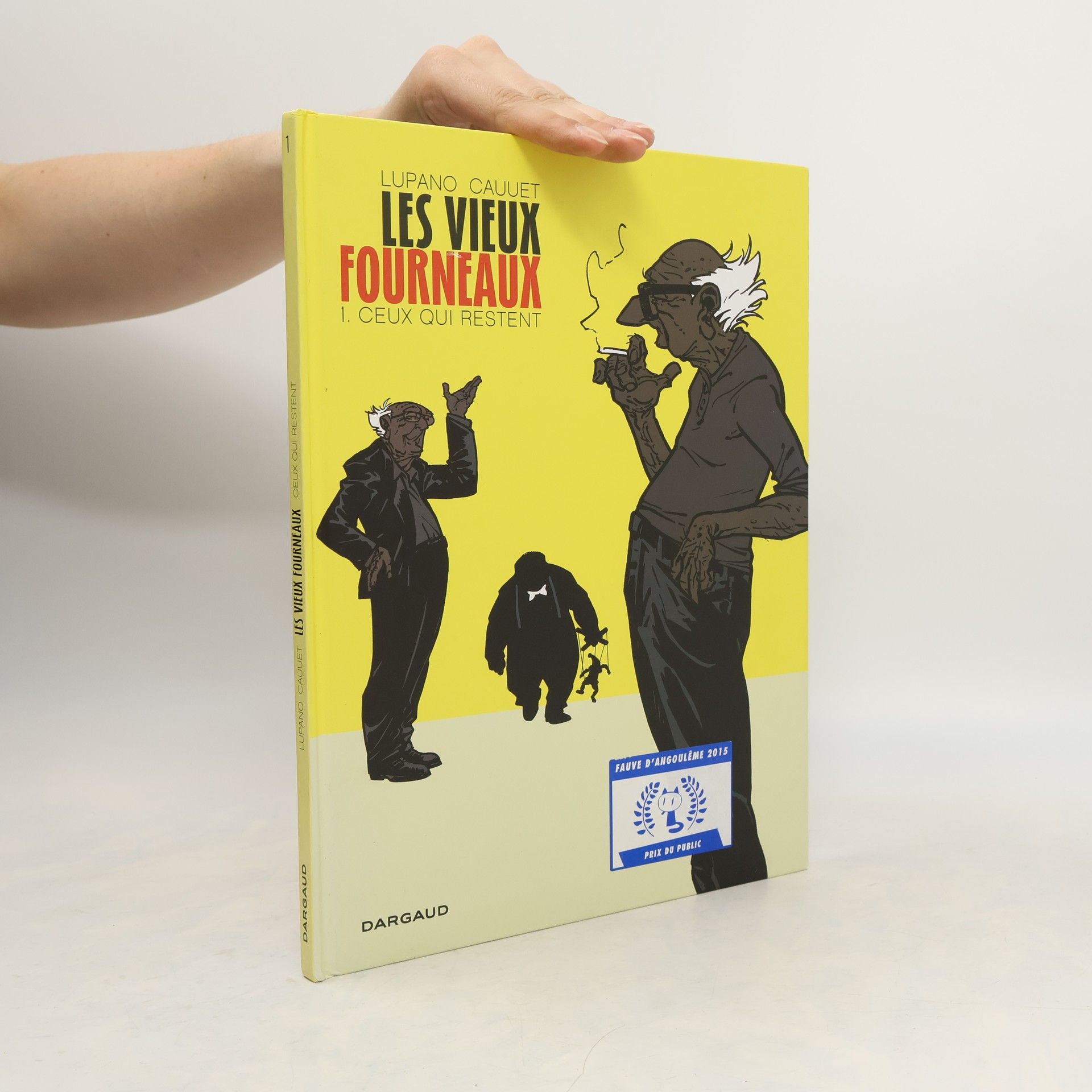 Wilfrid Lupano  Les Vieux Fourneaux I. Ceux qui restent