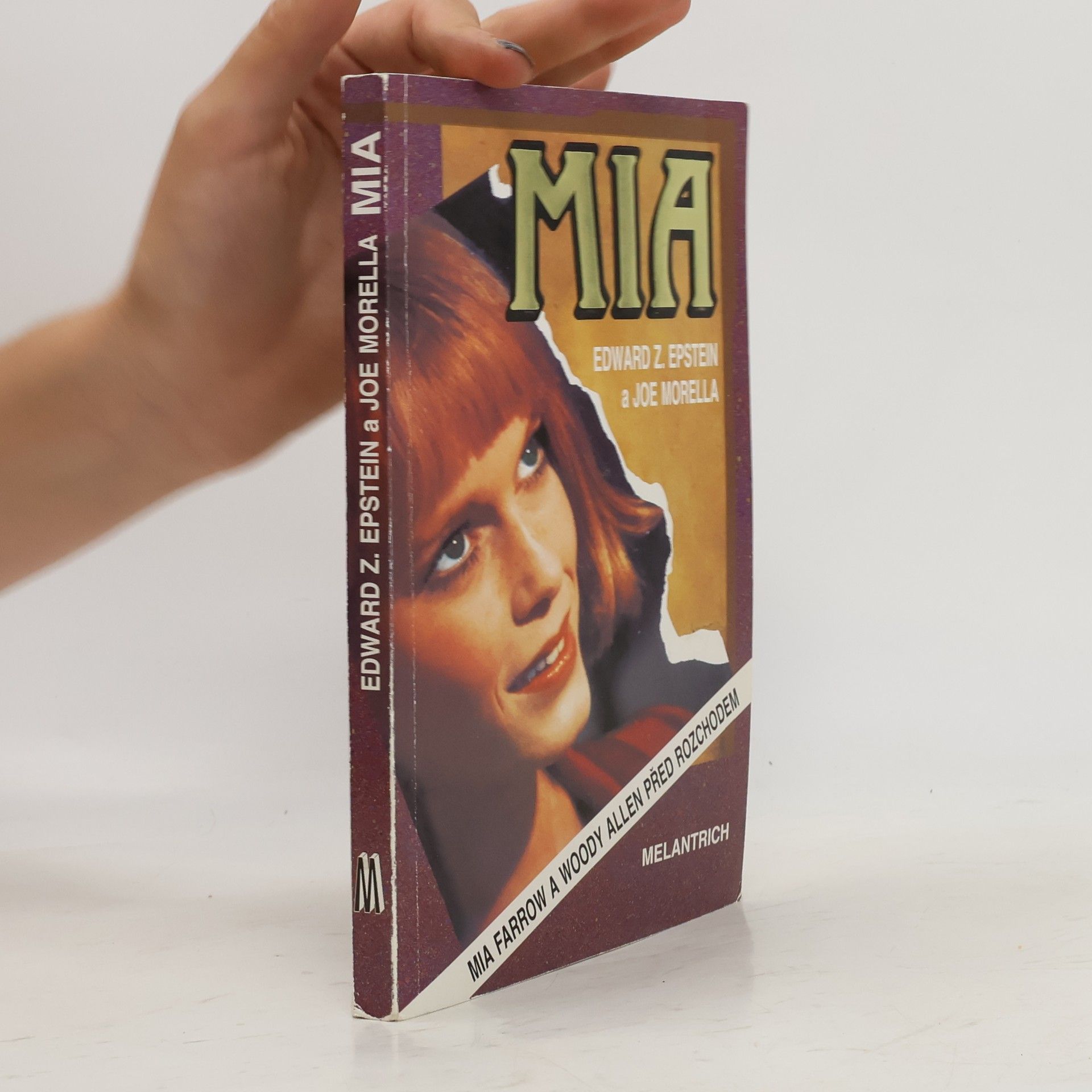 Edward Epstein Mia : Mia Farrow a Woody Allen před rozchodem