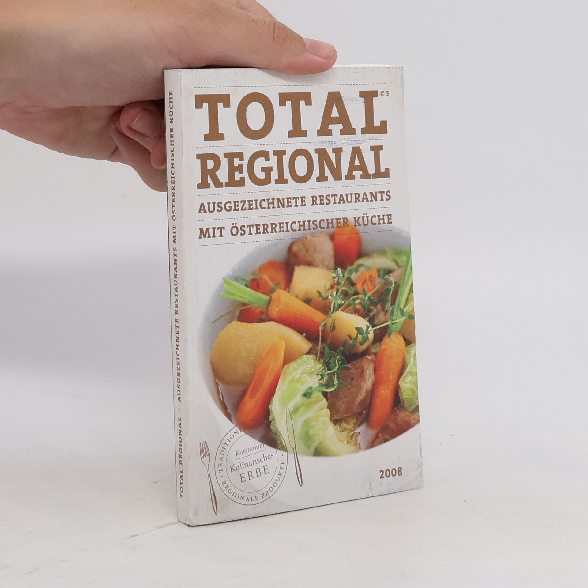 Autorenkollektiv Total regional. Ausgezeichnete Restaurants mit österreichischer Küche