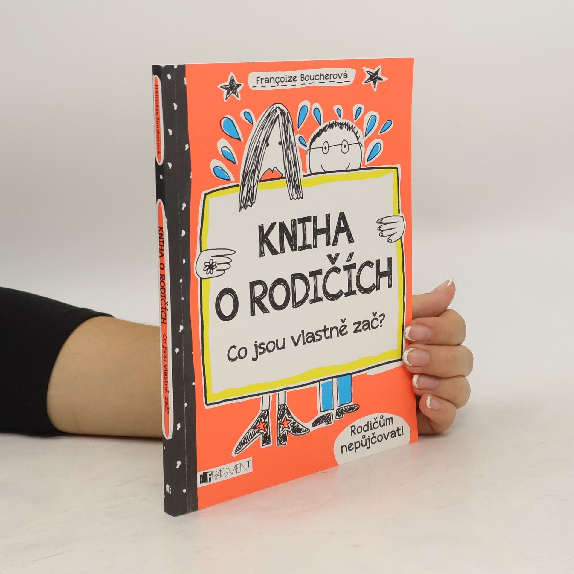 Françoize Boucher Kniha o rodičích - Co jsou vlastně zač?