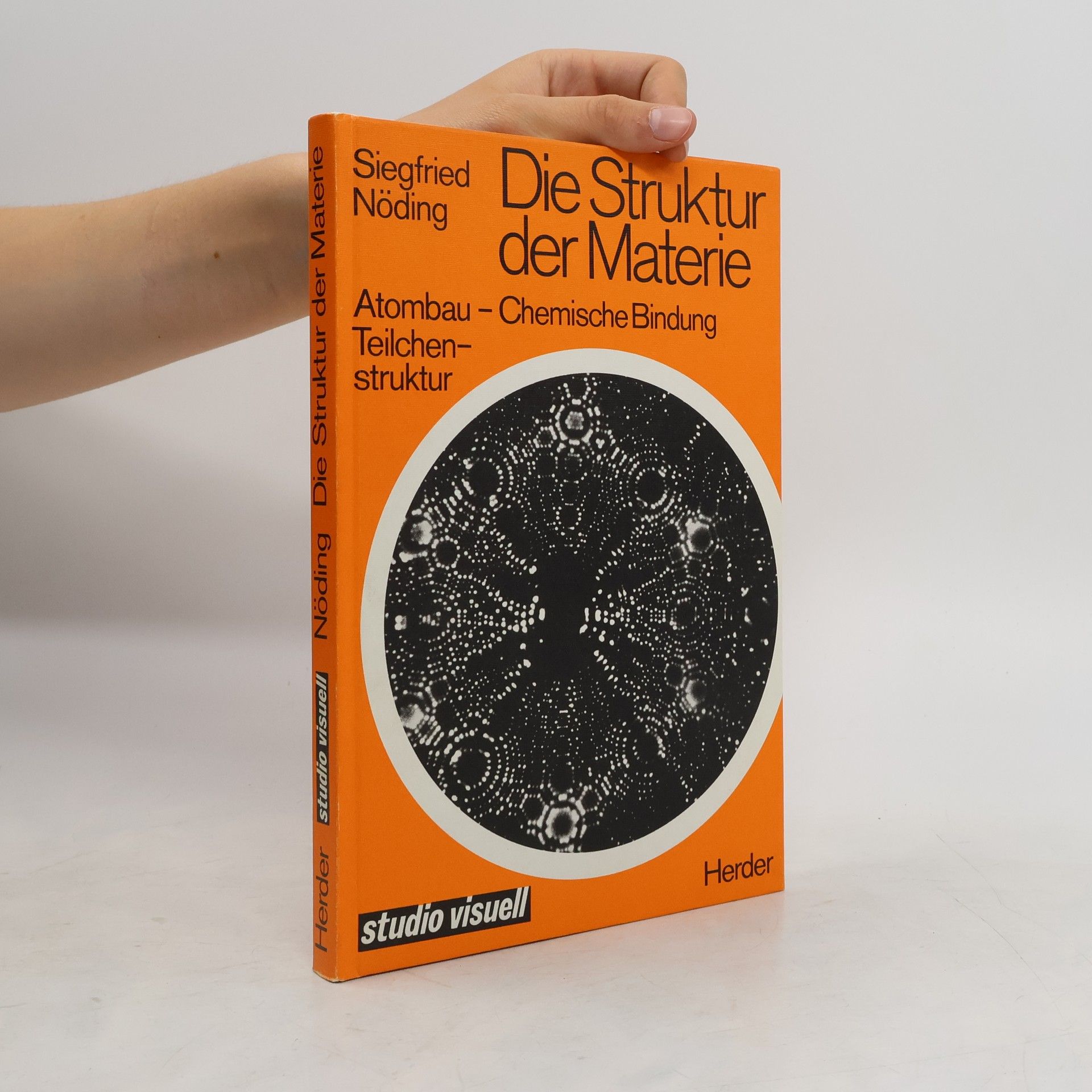 Siegfried Nöding Die Struktur der Materie