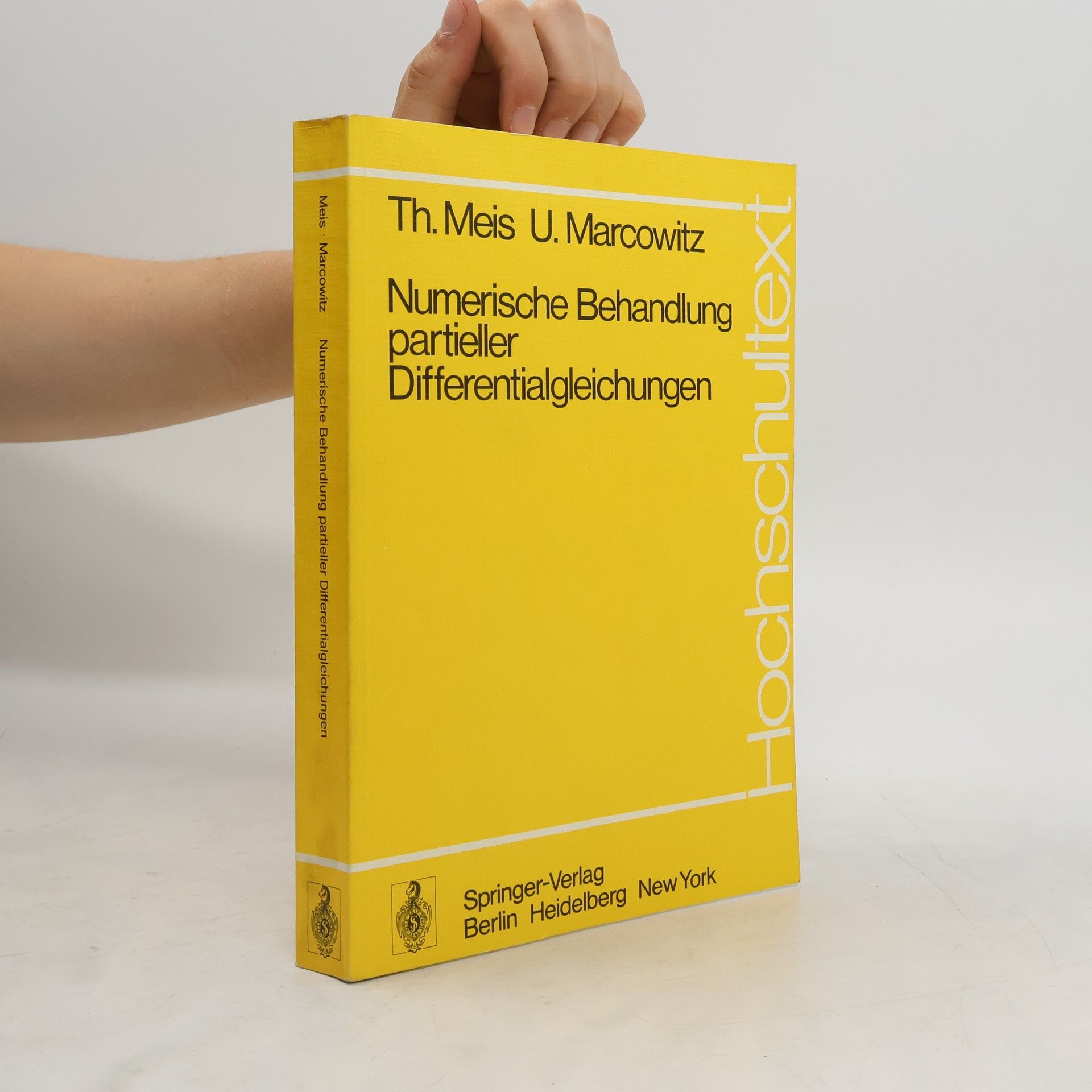 Theodor Meis Numerische Behandlung partieller Differentialgleichungen