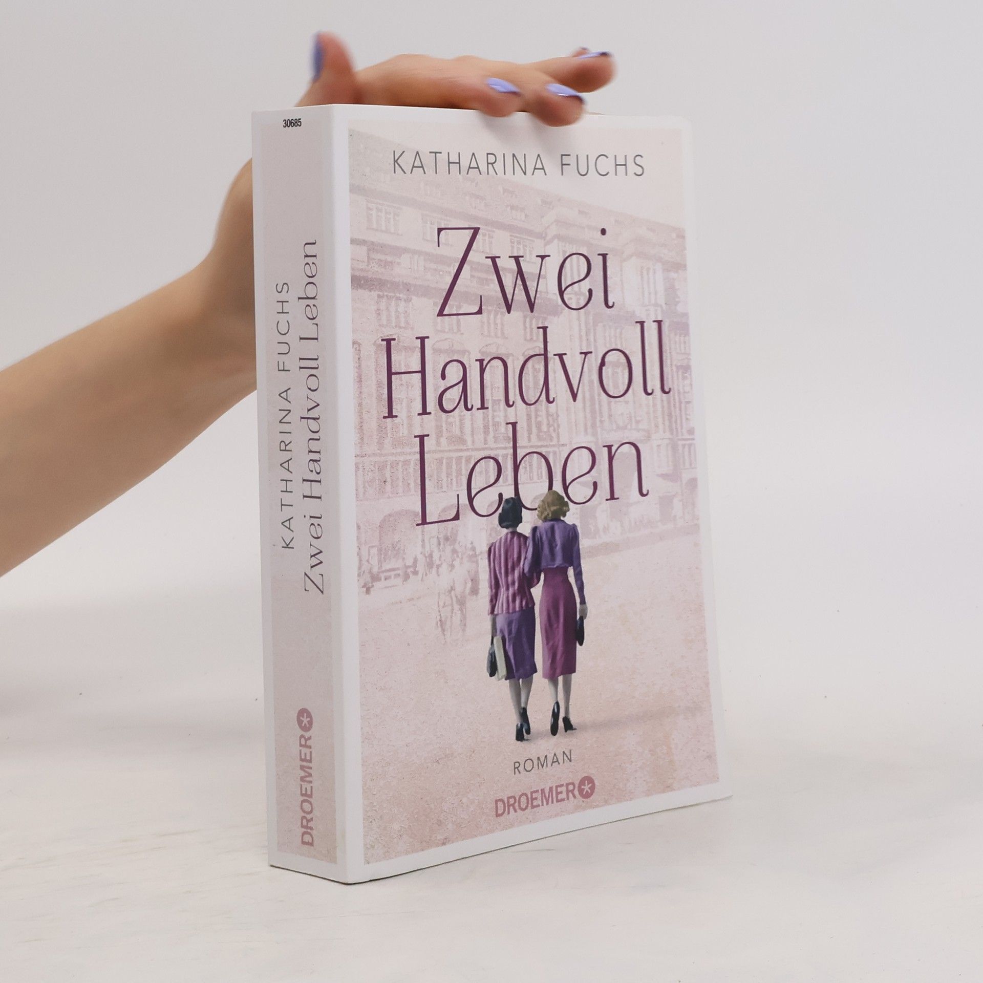 Anna-Katharina Fuchs Zwei Handvoll Leben
