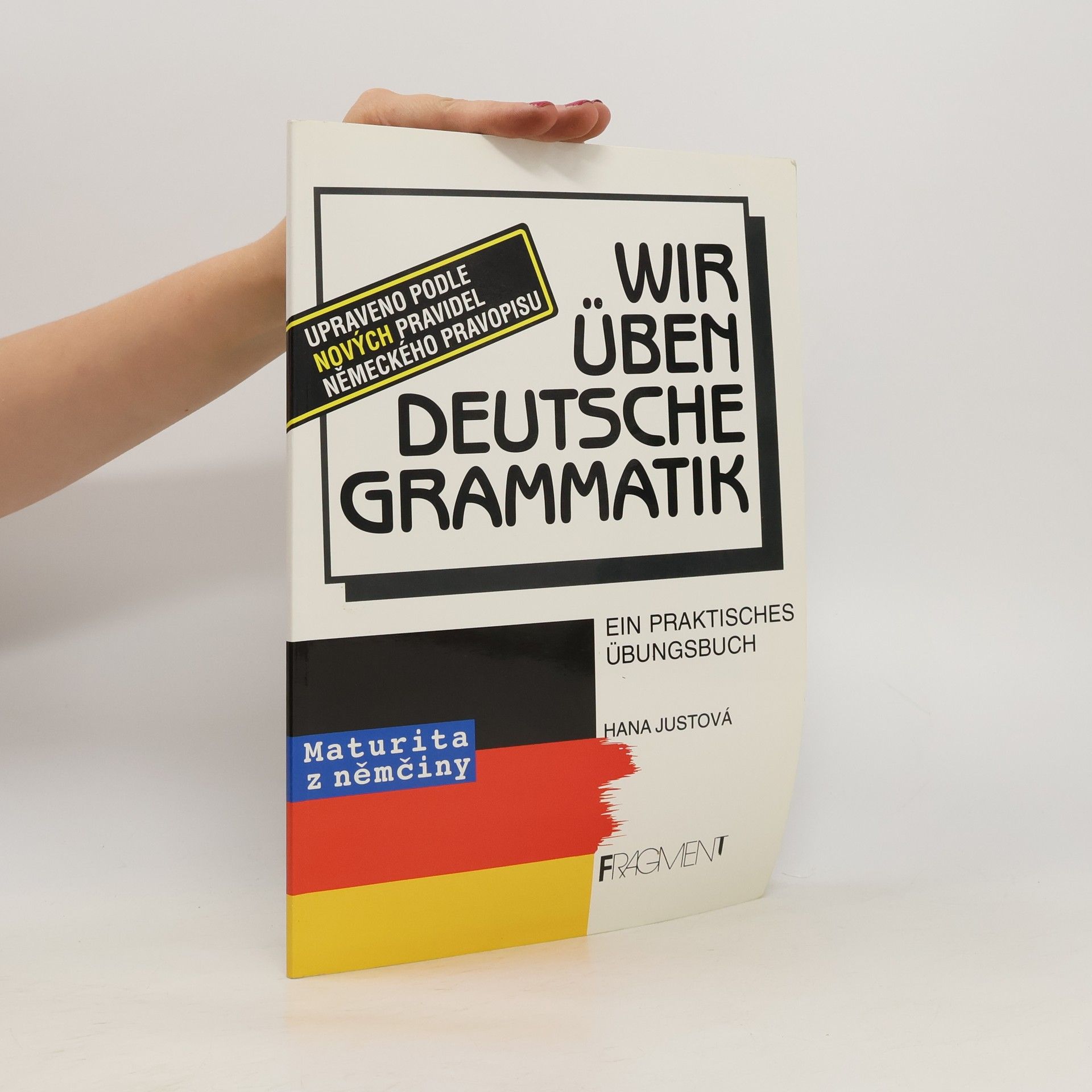 Hana Justová Wir üben deutsche Grammatik
