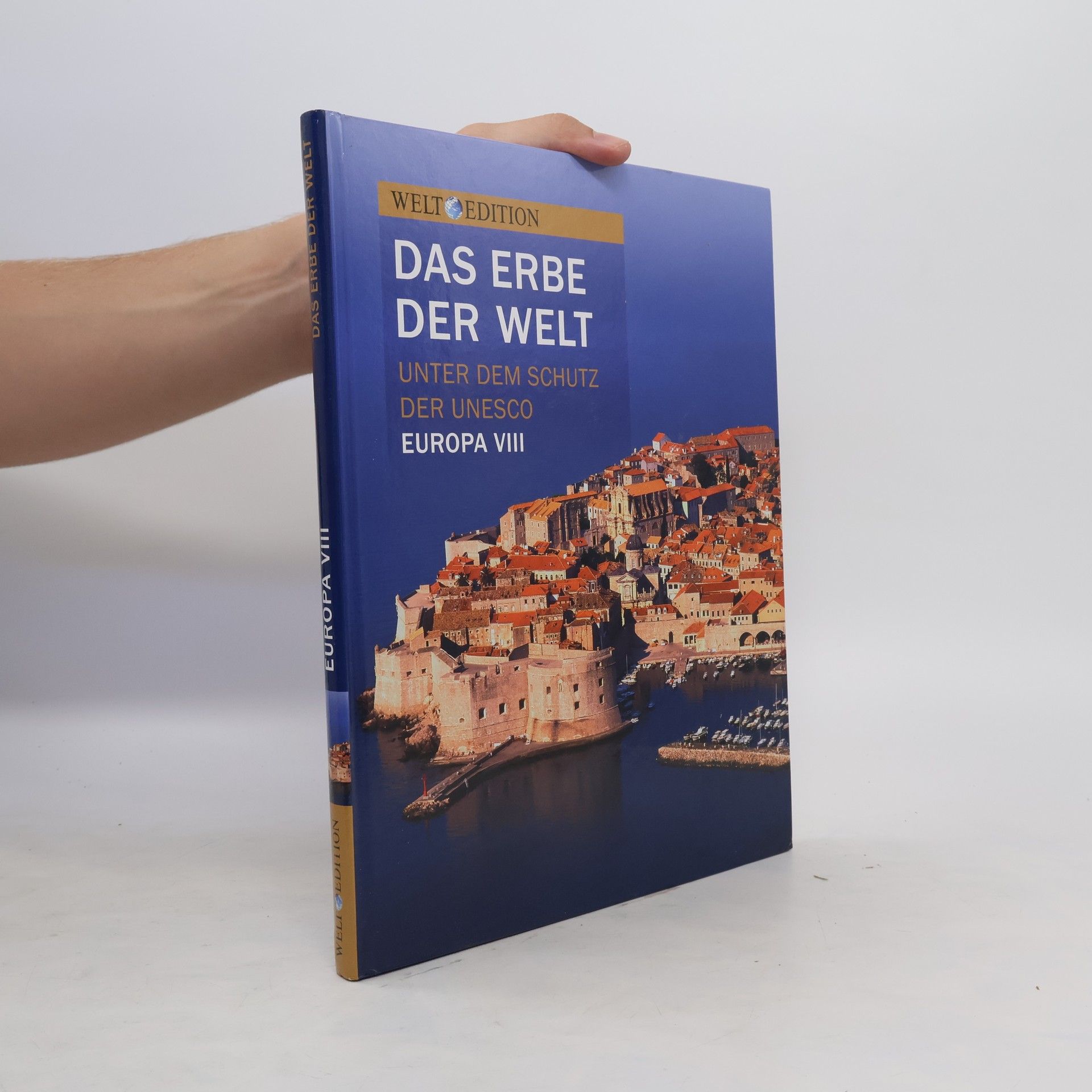 Autorenkollektiv Das Erbe. Der Welt. Europa VIII.
