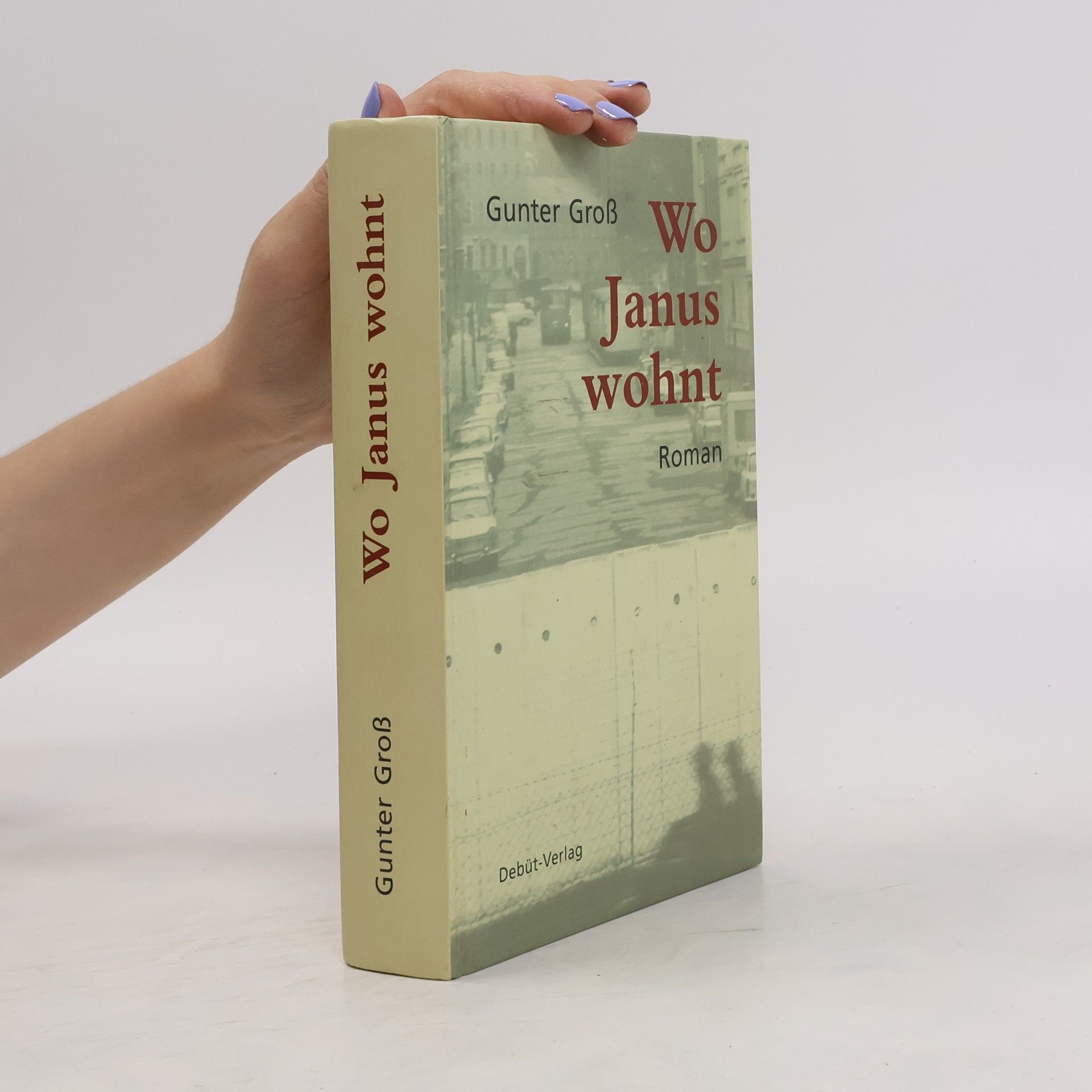 Günter Gross Wo Janus wohnt