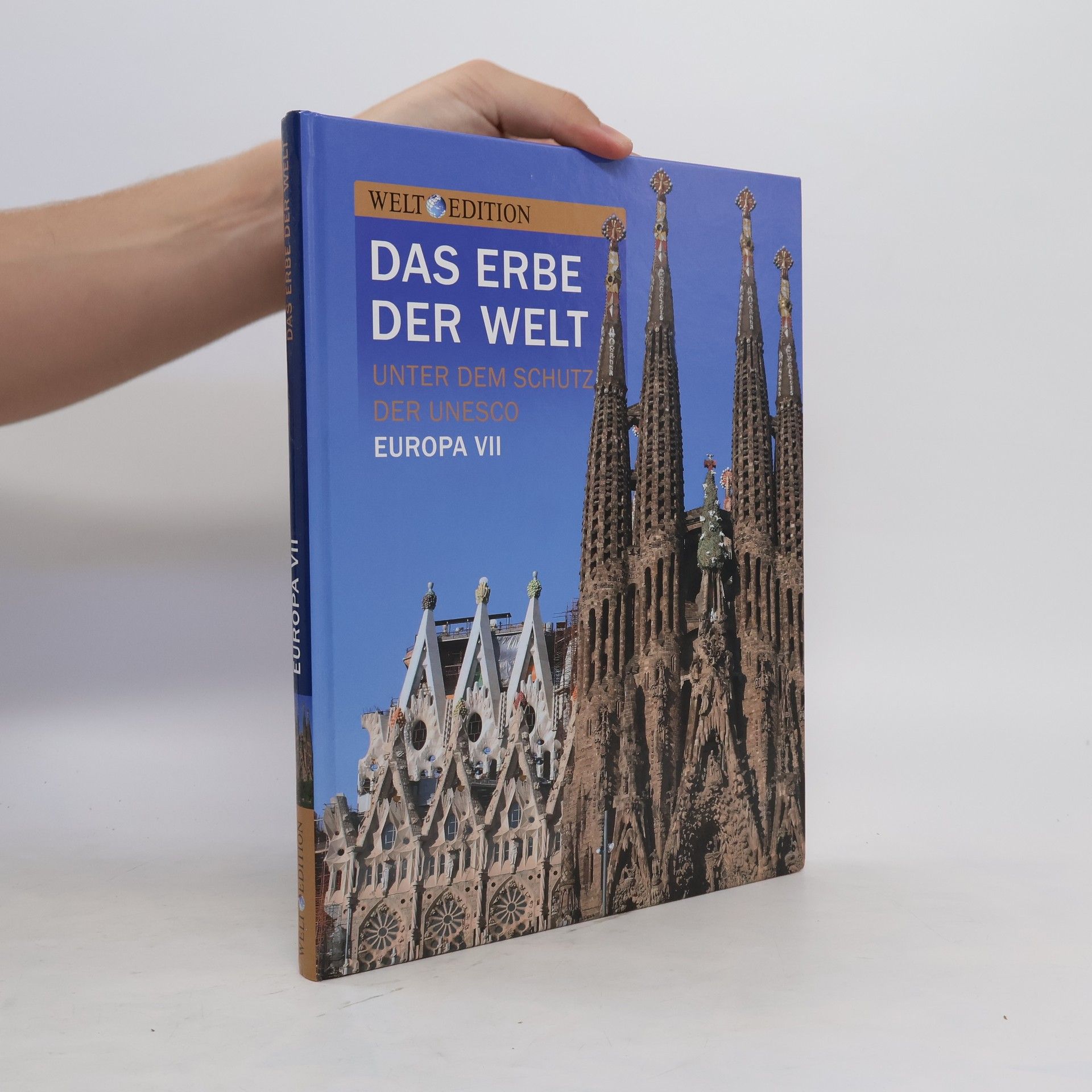 Collectif d'auteurs Das Erbe. Der Welt. Europa VII.