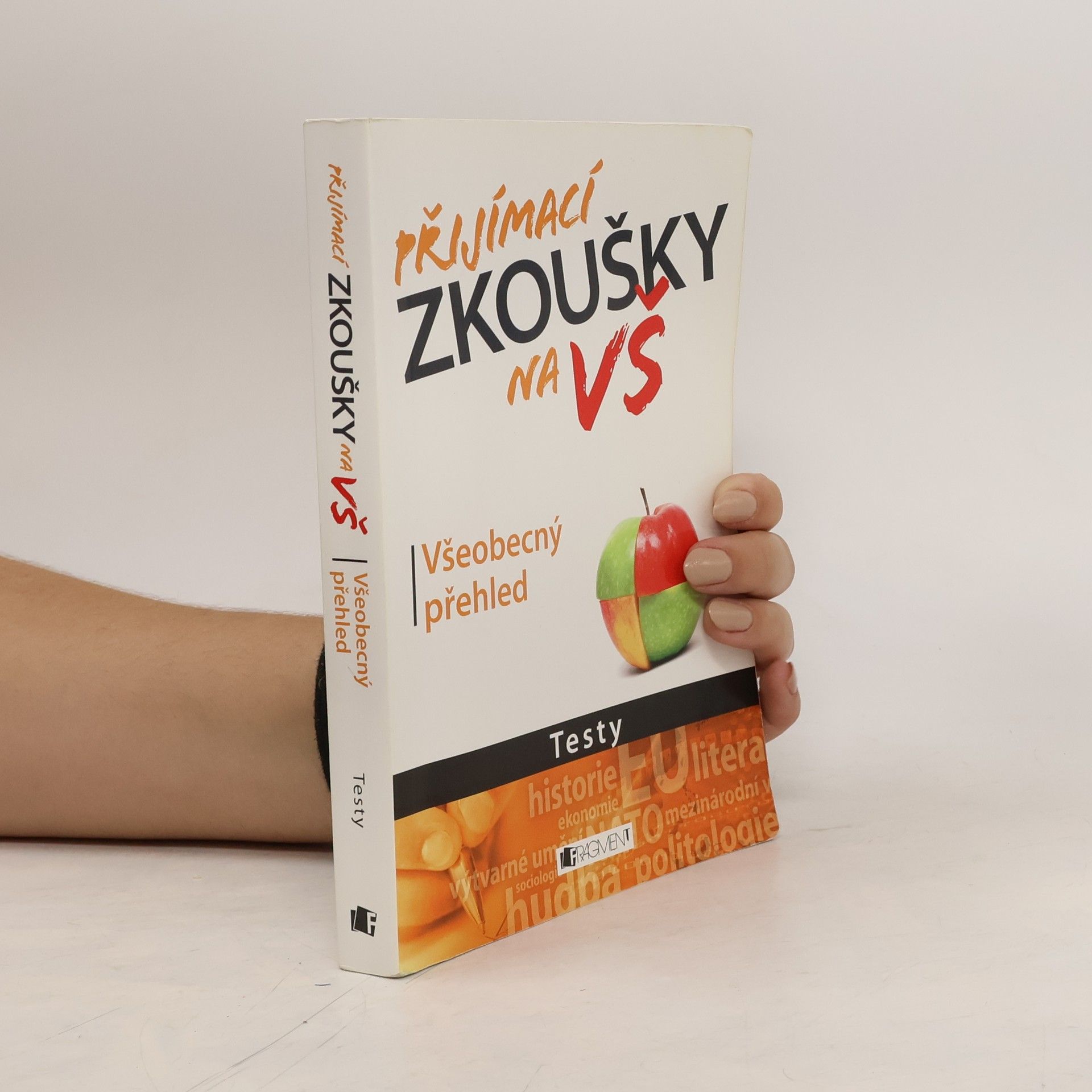 Petr Kovář Přijímací zkoušky na VŠ : testy: Všeobecný přehled