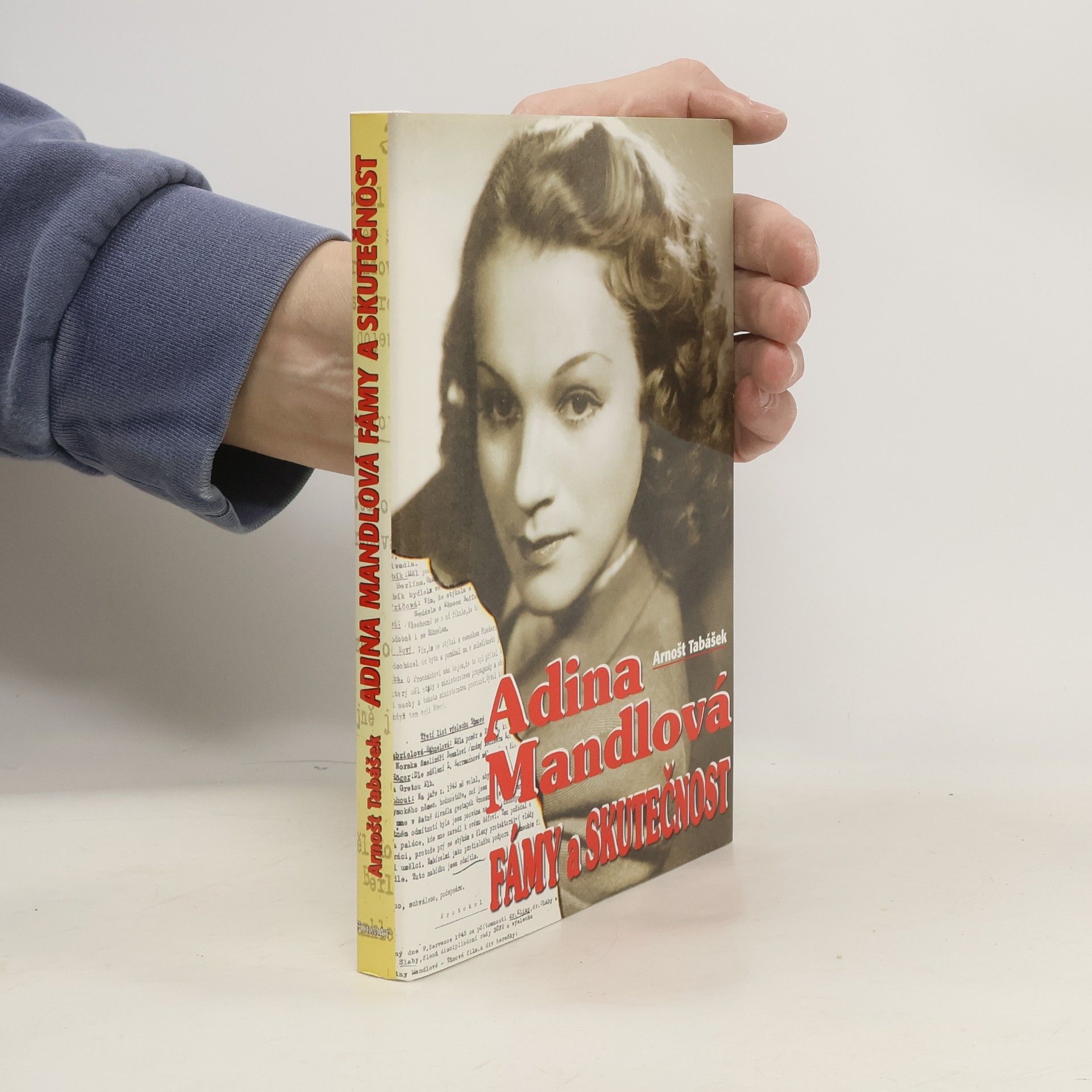 Arnošt Tabášek Adina Mandlová : fámy a skutečnost