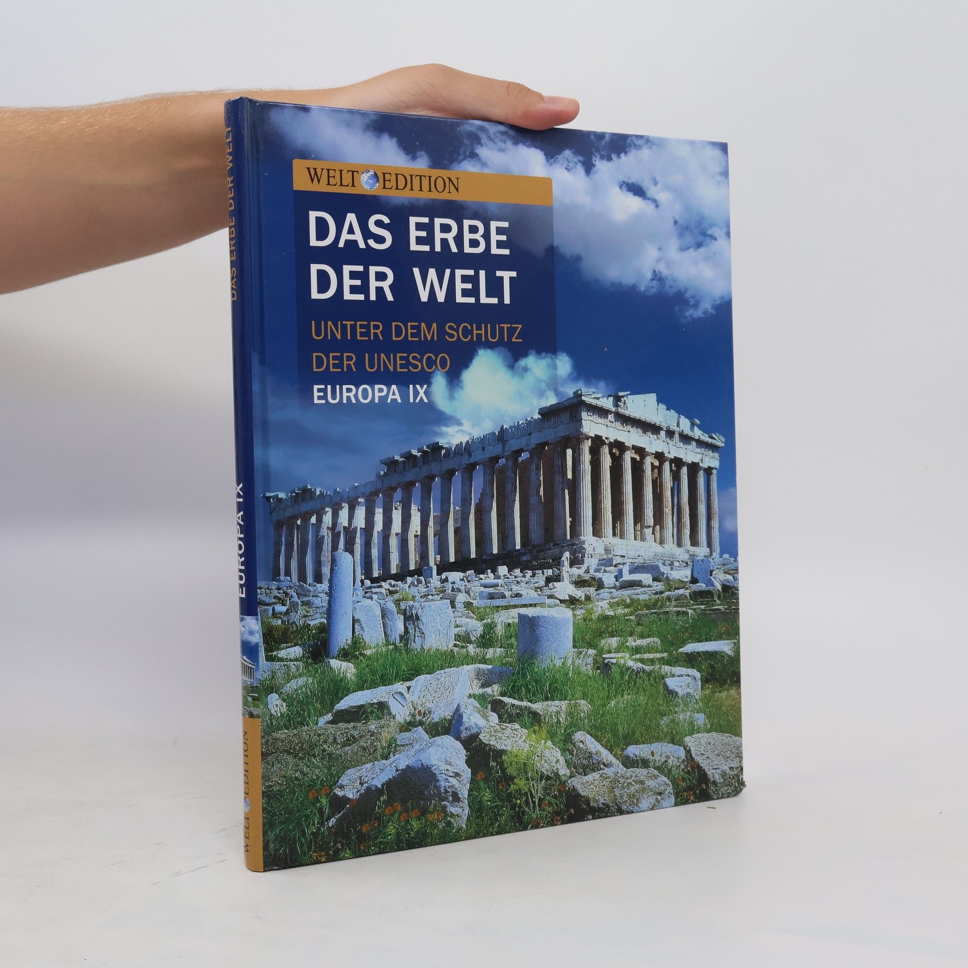 Collectif d'auteurs Das Erbe. Der Welt. Europa IX.