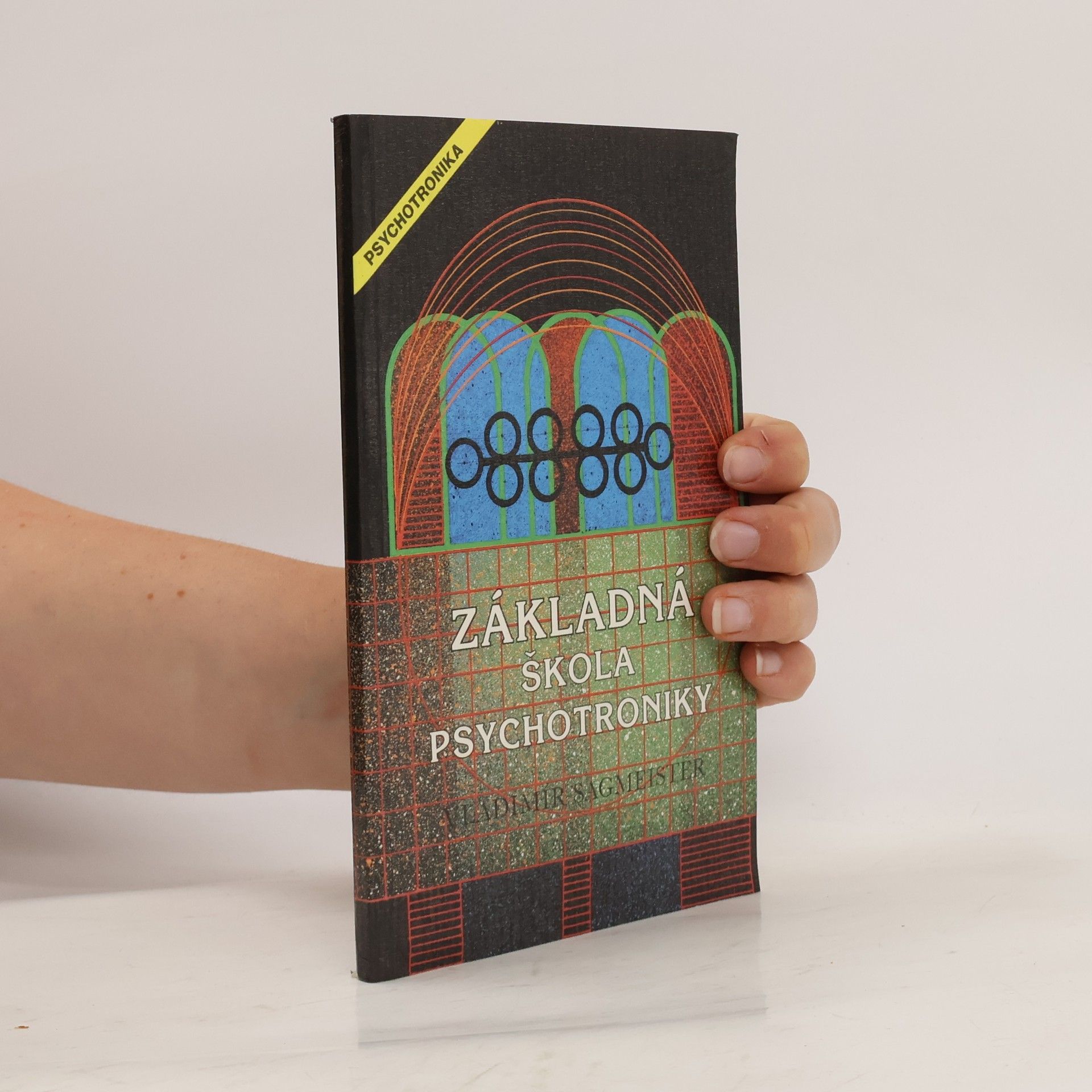 Vladimír Sagmeister Základná škola psychotroniky