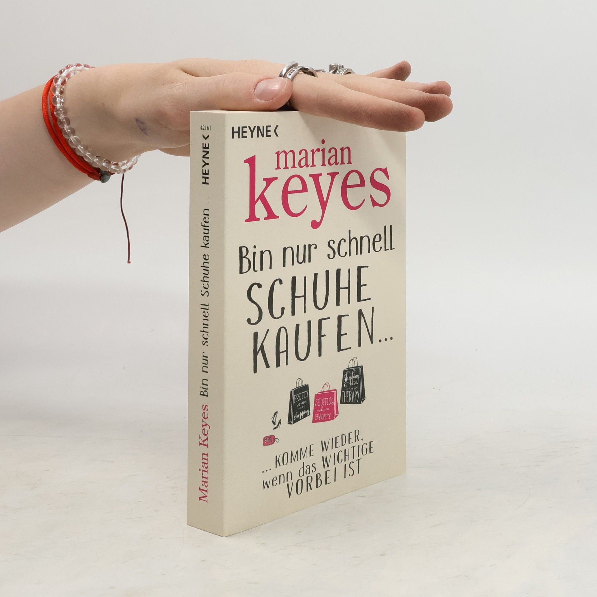 Marian Keyes Bin nur schnell Schuhe kaufen ...