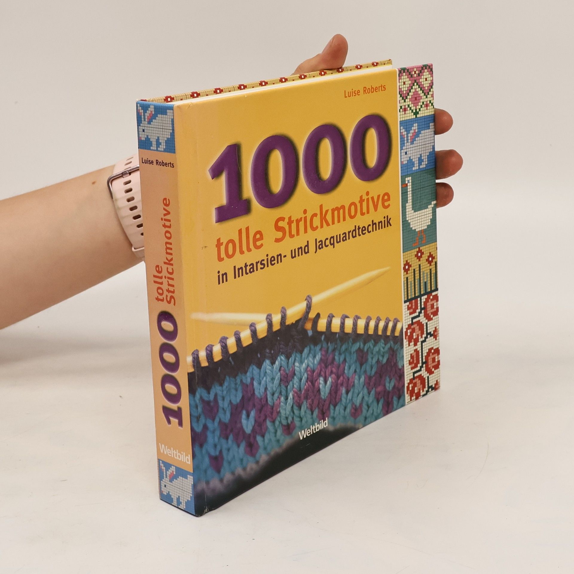 Luise Roberts 1000 tolle Strickmotive in Intarsien- und Jacquardtechnik