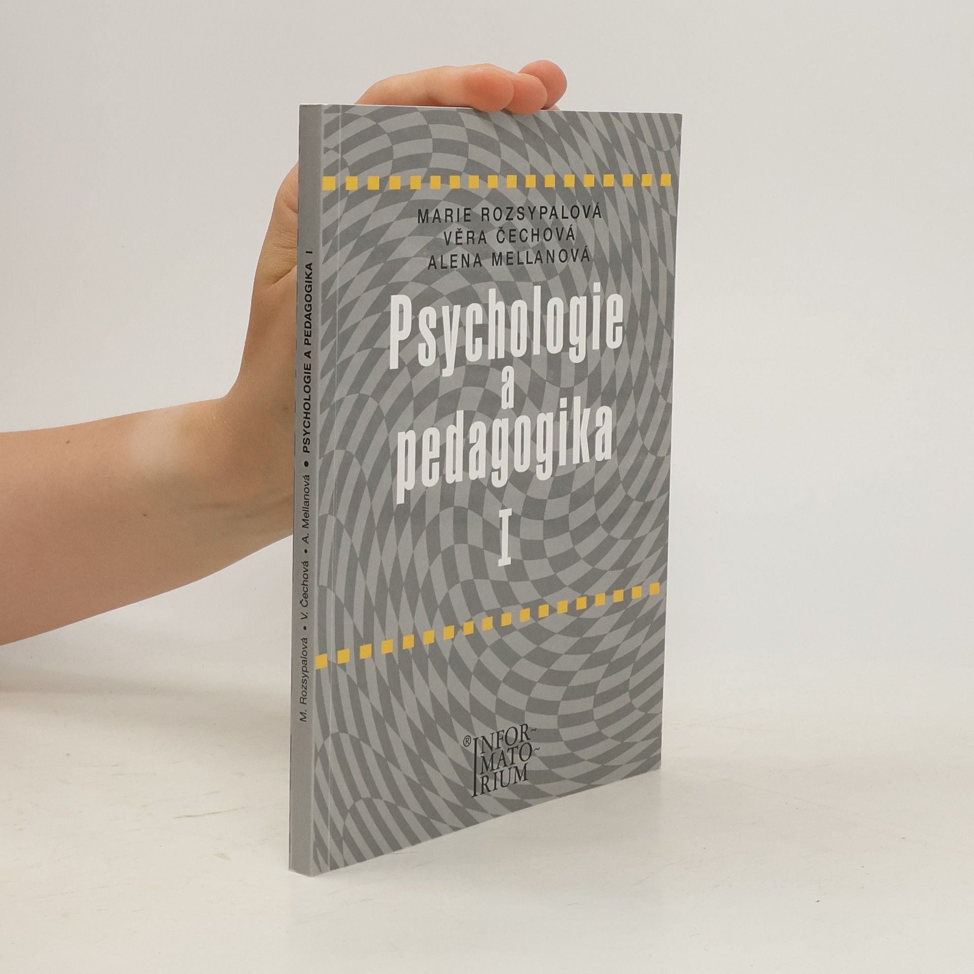 Marie Rozsypalová Psychologie a pedagogika I : pro středni zdravotnické školy