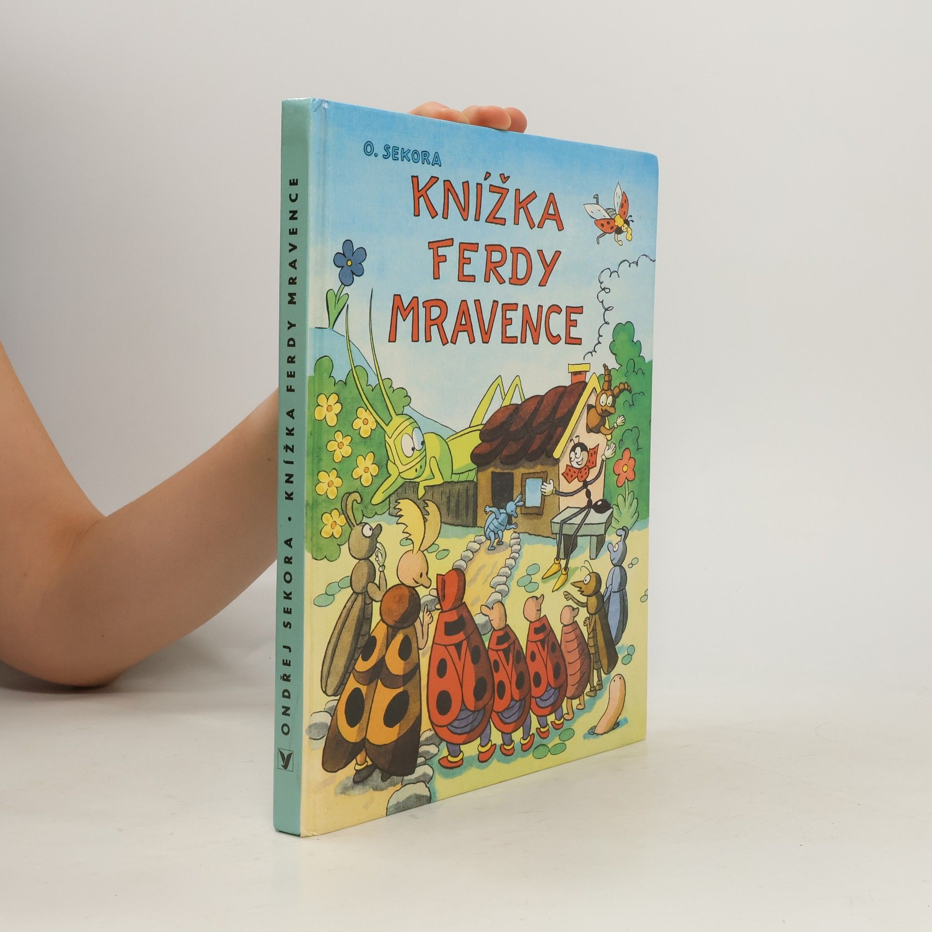 Ondřej J. Sekora Knížka Ferdy Mravence