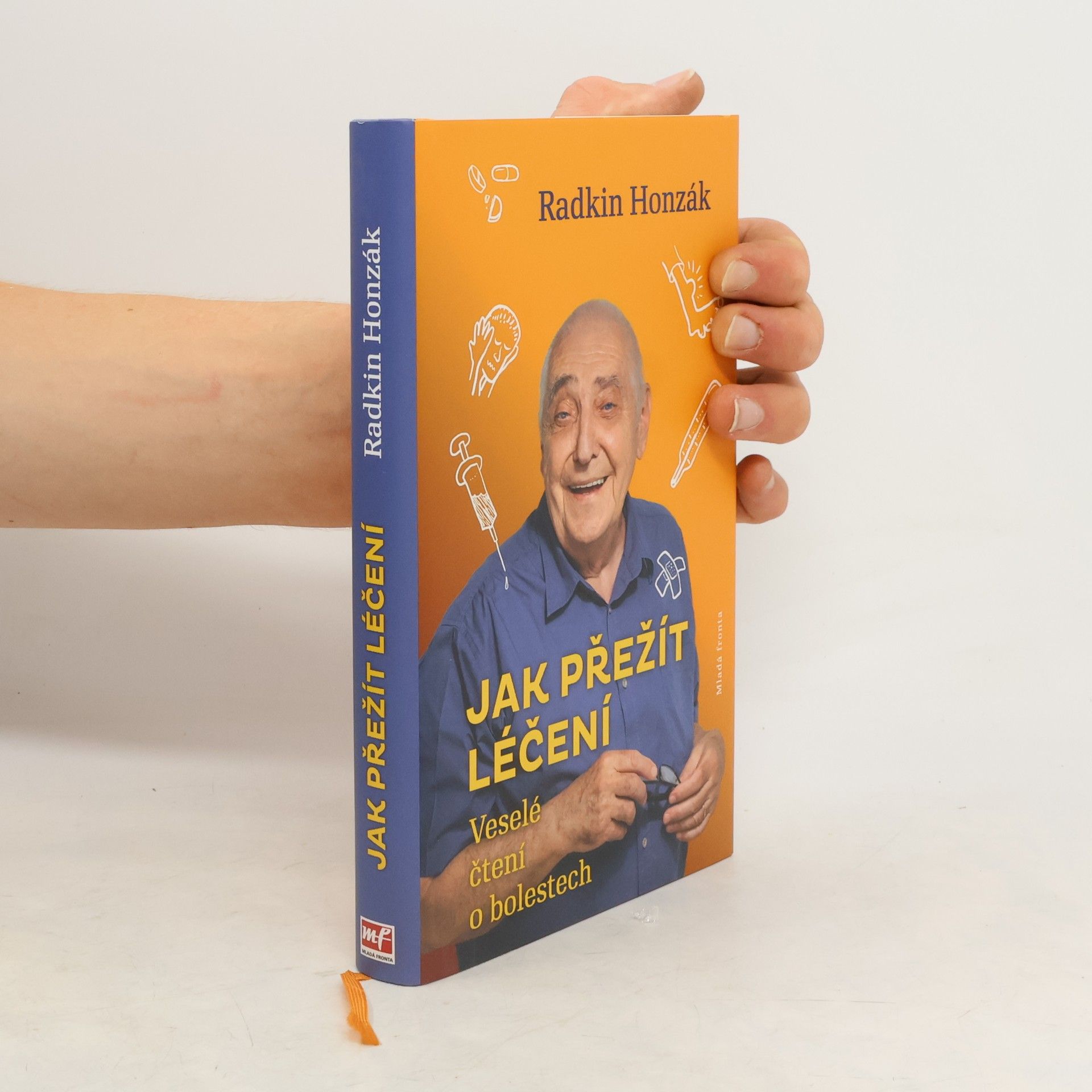 Radkin Honzák Jak přežít léčení : Veselé čtení o bolestech