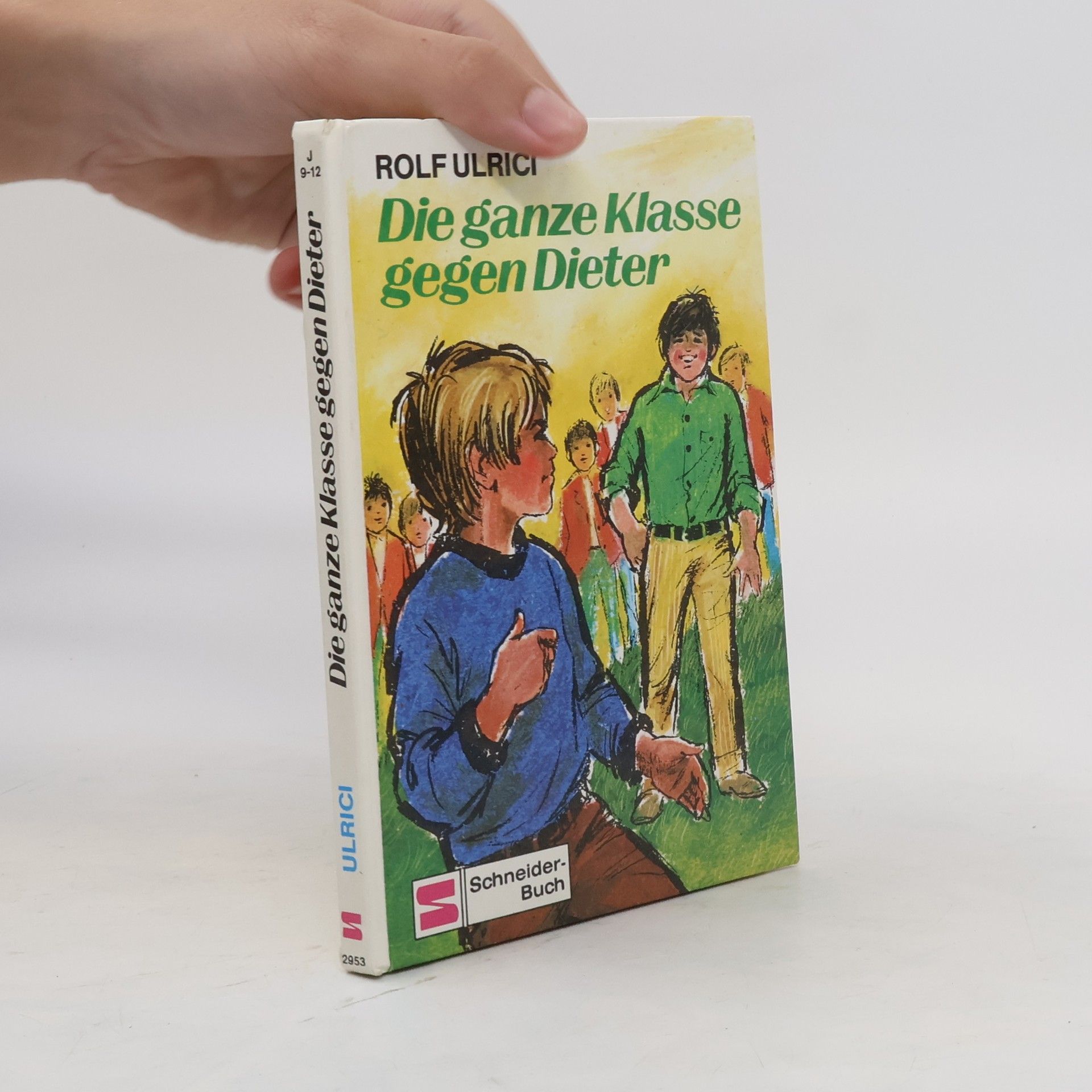 Rolf Ulrici Die ganze Klasse gegen Dieter