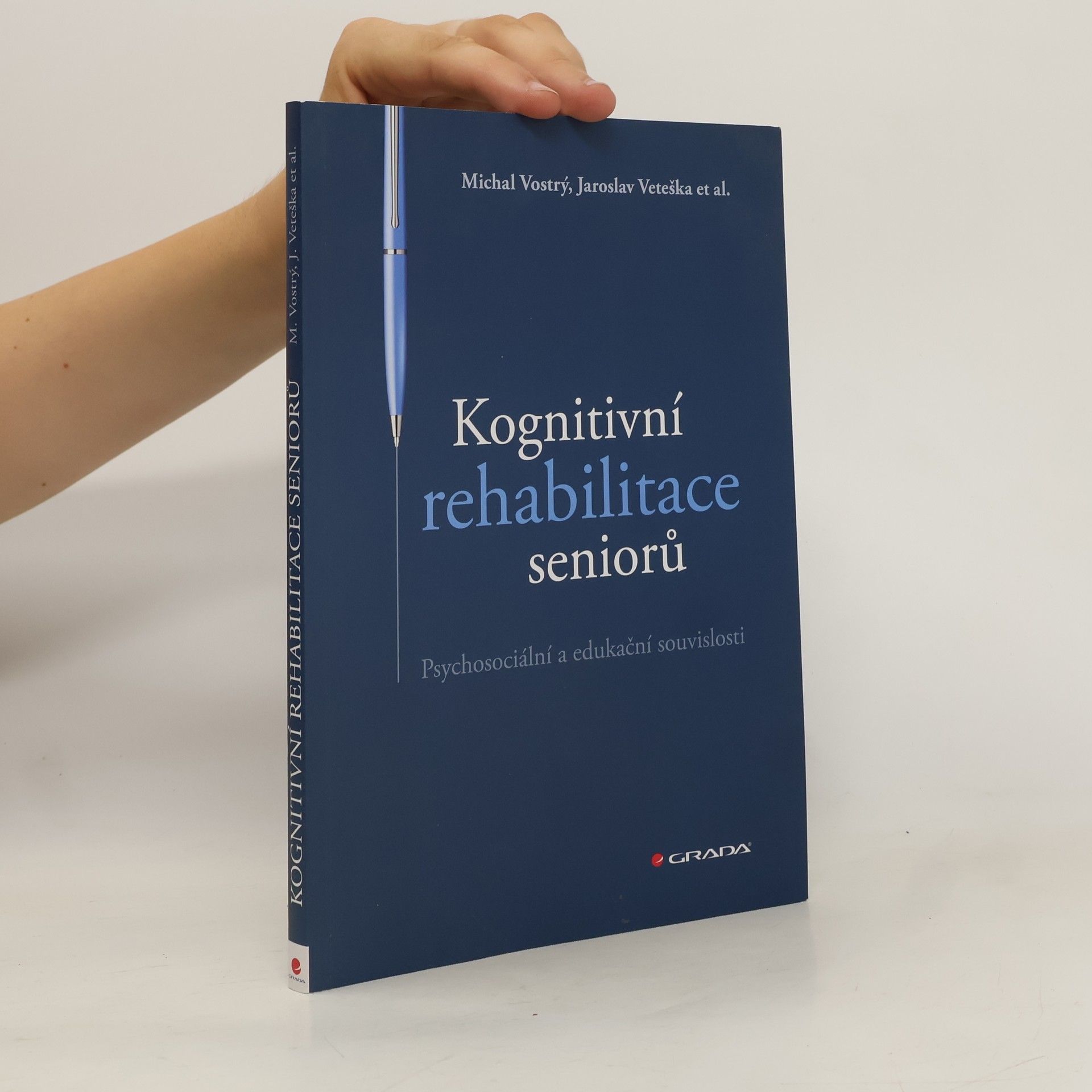 Michal Vostrý Kognitivkní rehabilitace seniorů : Psychosociální a edukační souvislosti
