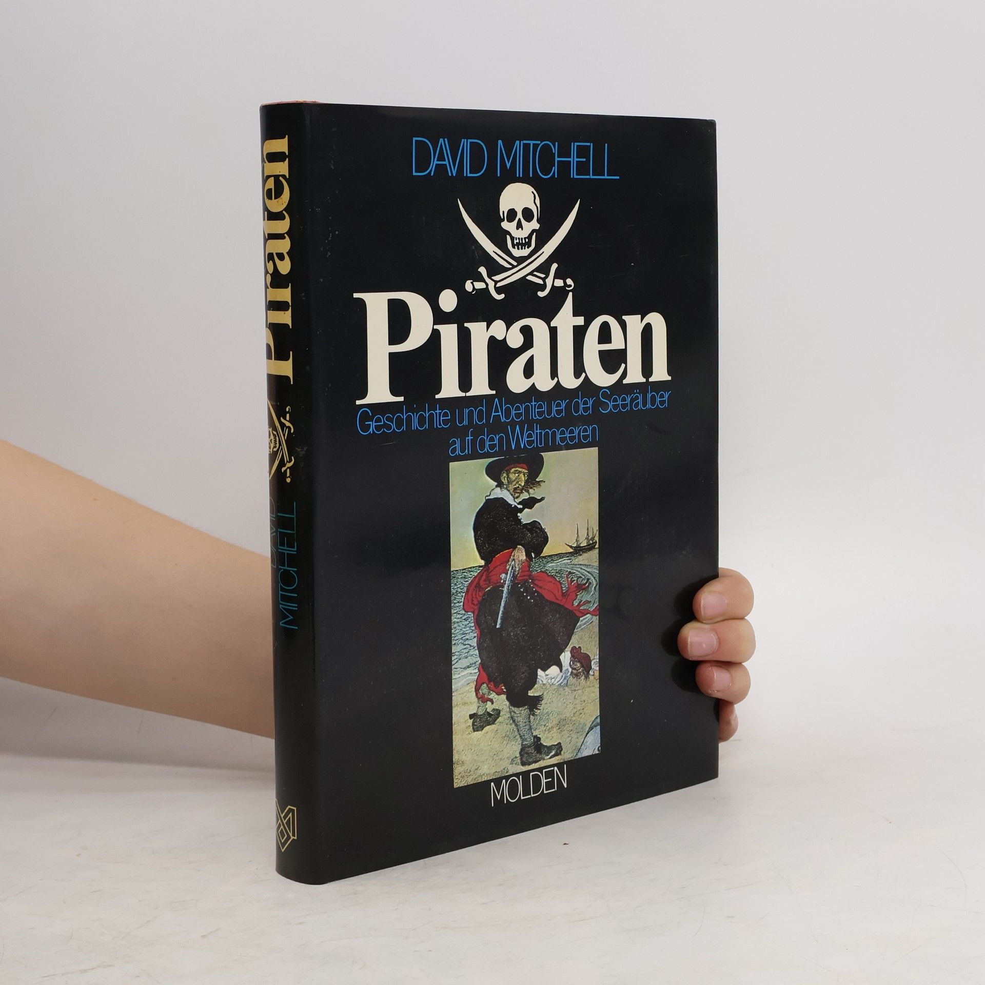 David Mitchell Piraten: Geschichte und Abenteuer der Seeräuber auf den Weltmeeren