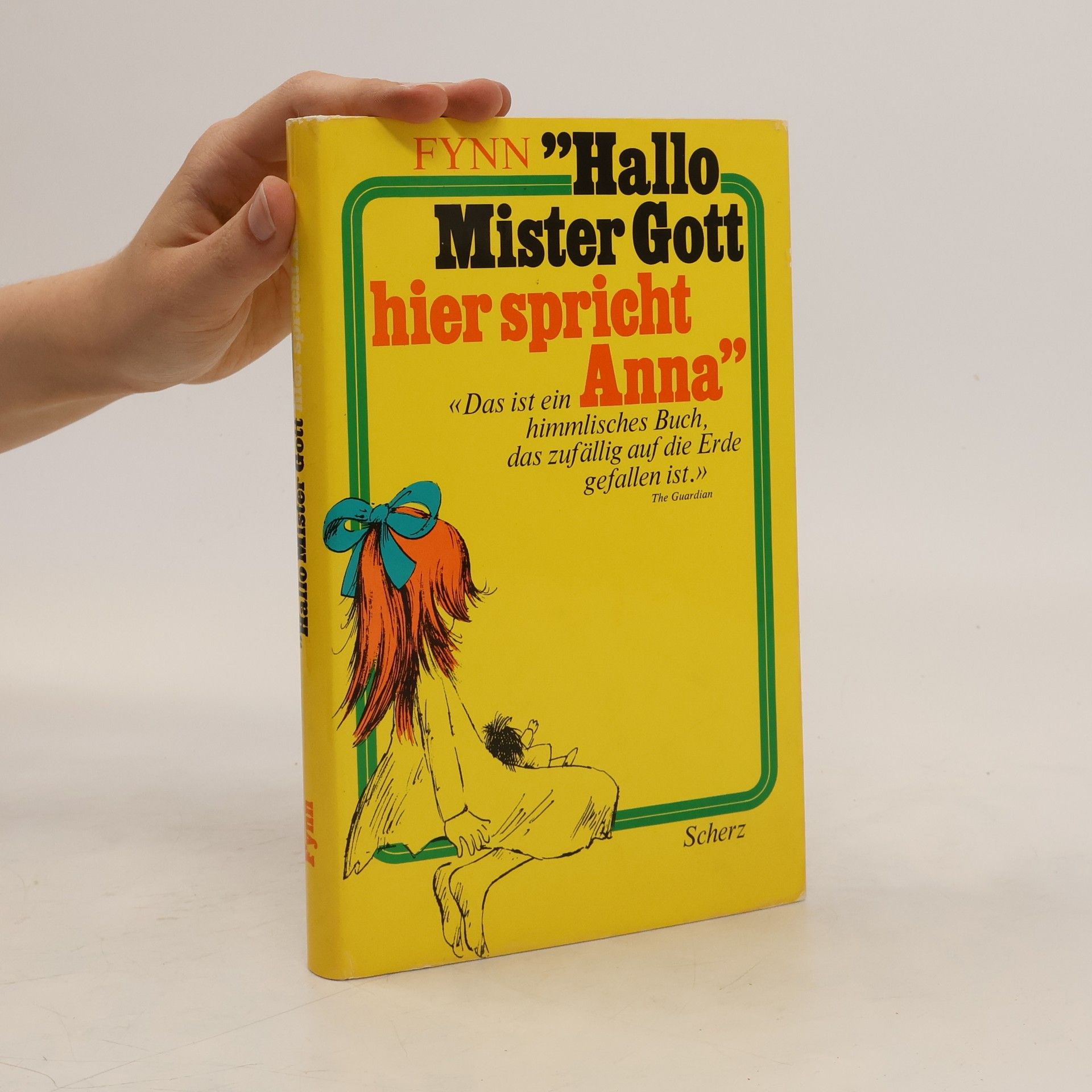 Fynn Hallo Mister Gott, hier spricht Anna