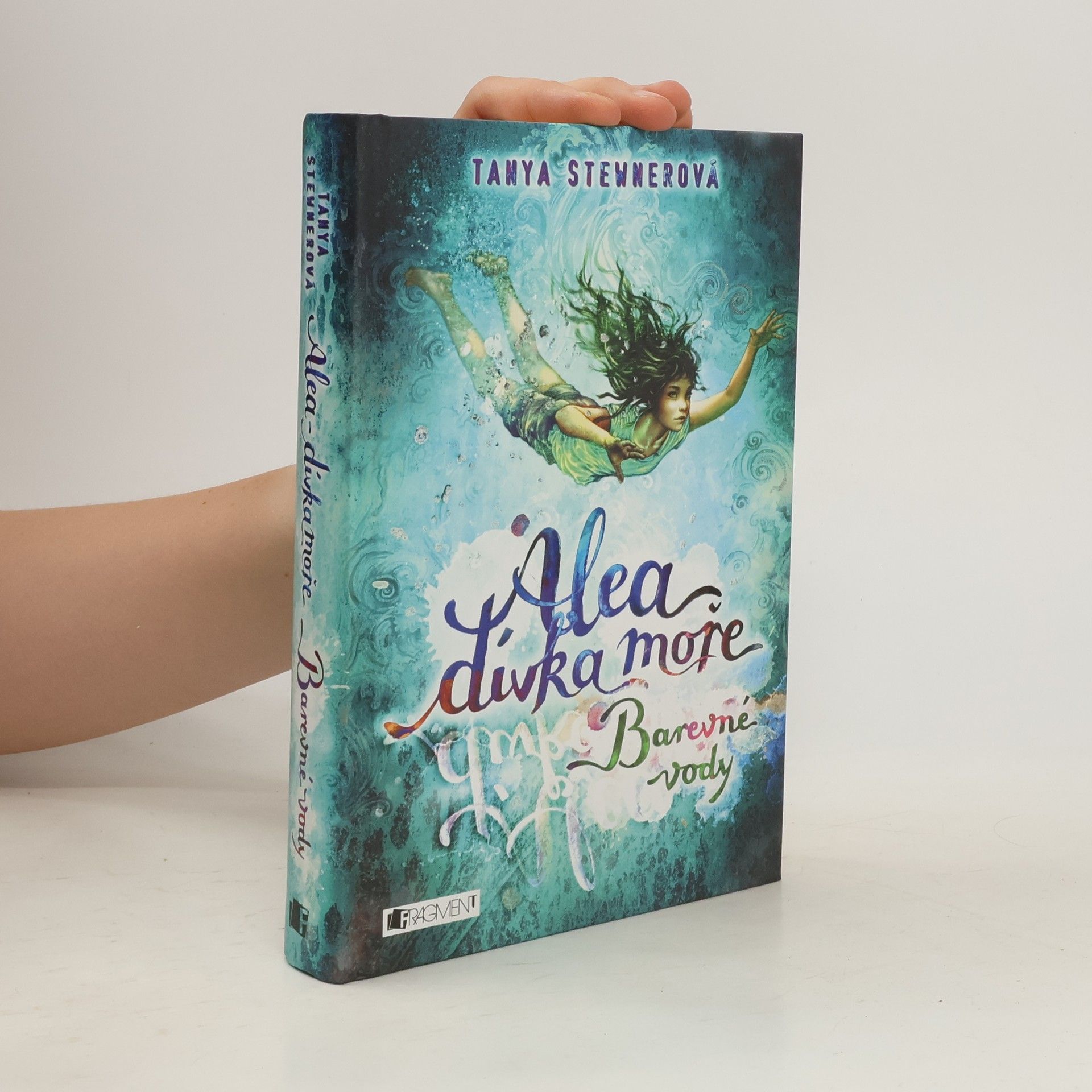 Tanya Stewner Alea, dívka moře. Barevné vody