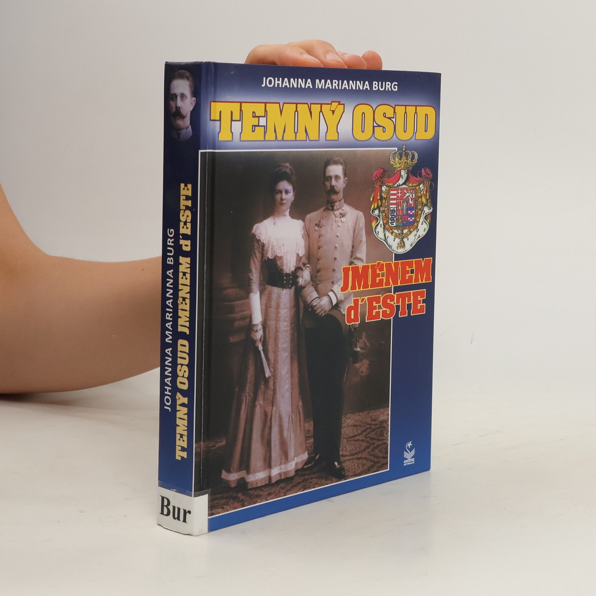 Johanna Marianna Burg Temný osud jménem d'Este